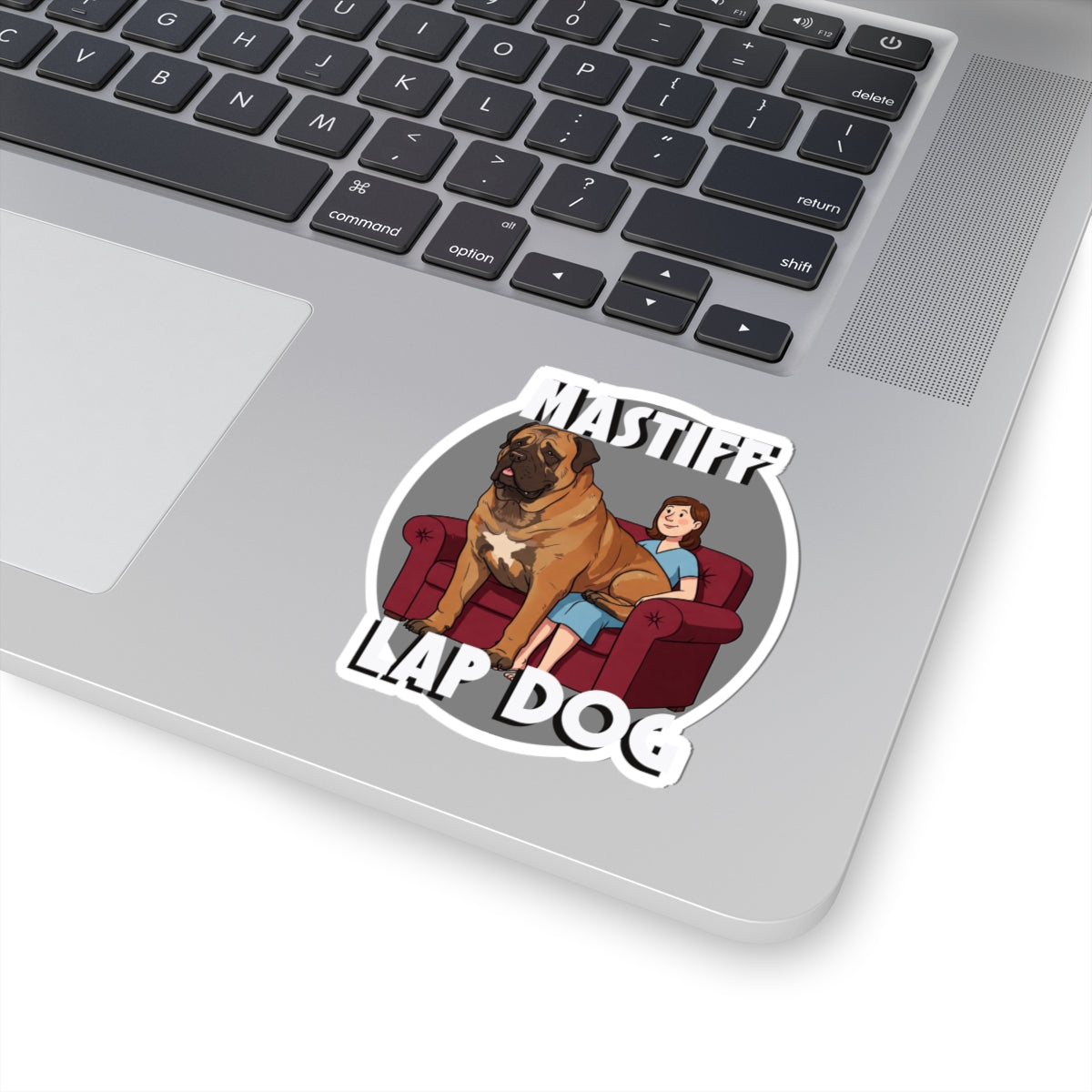 Mastiff Lap Dog Stickers – Fun Canine Humor for Dog Lovers - Schmartypants