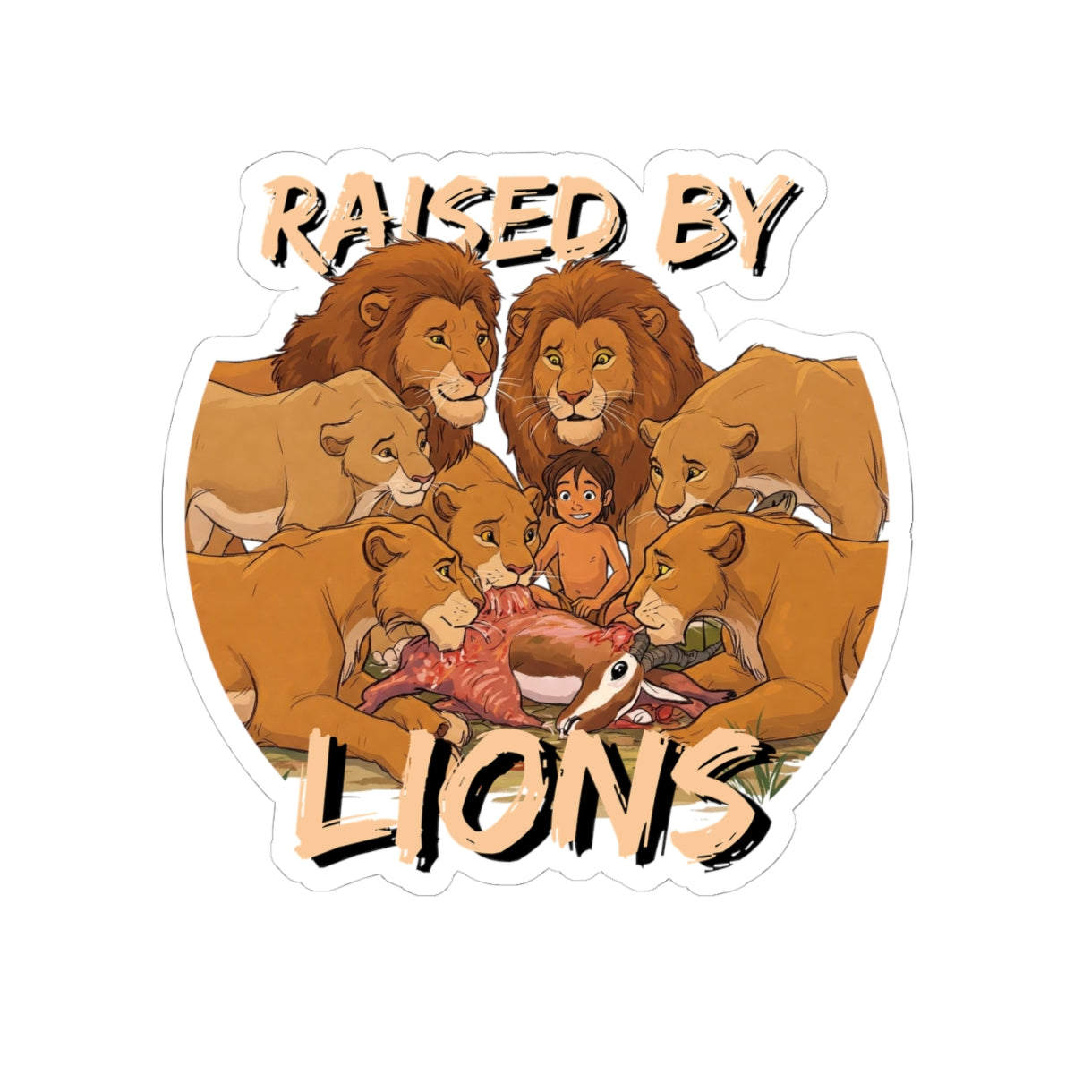 Raised by Lions Kiss-Cut Stickers - Embrace Adventure & Wilderness - Schmartypants