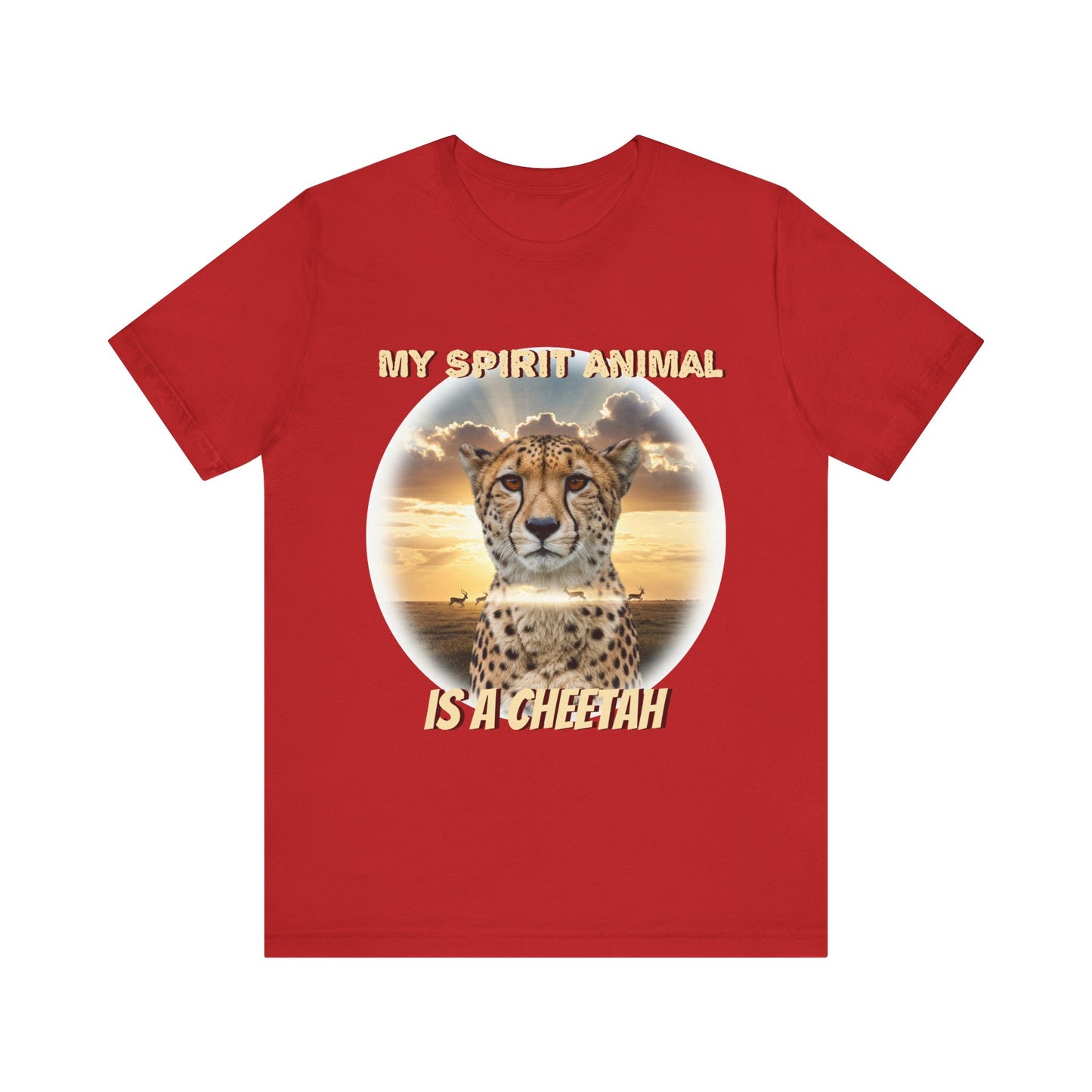Unisex Jersey Tee - My Spirit Animal is a Cheetah - Beautiful Cheetah Natura Lover Statement - Schmartypants