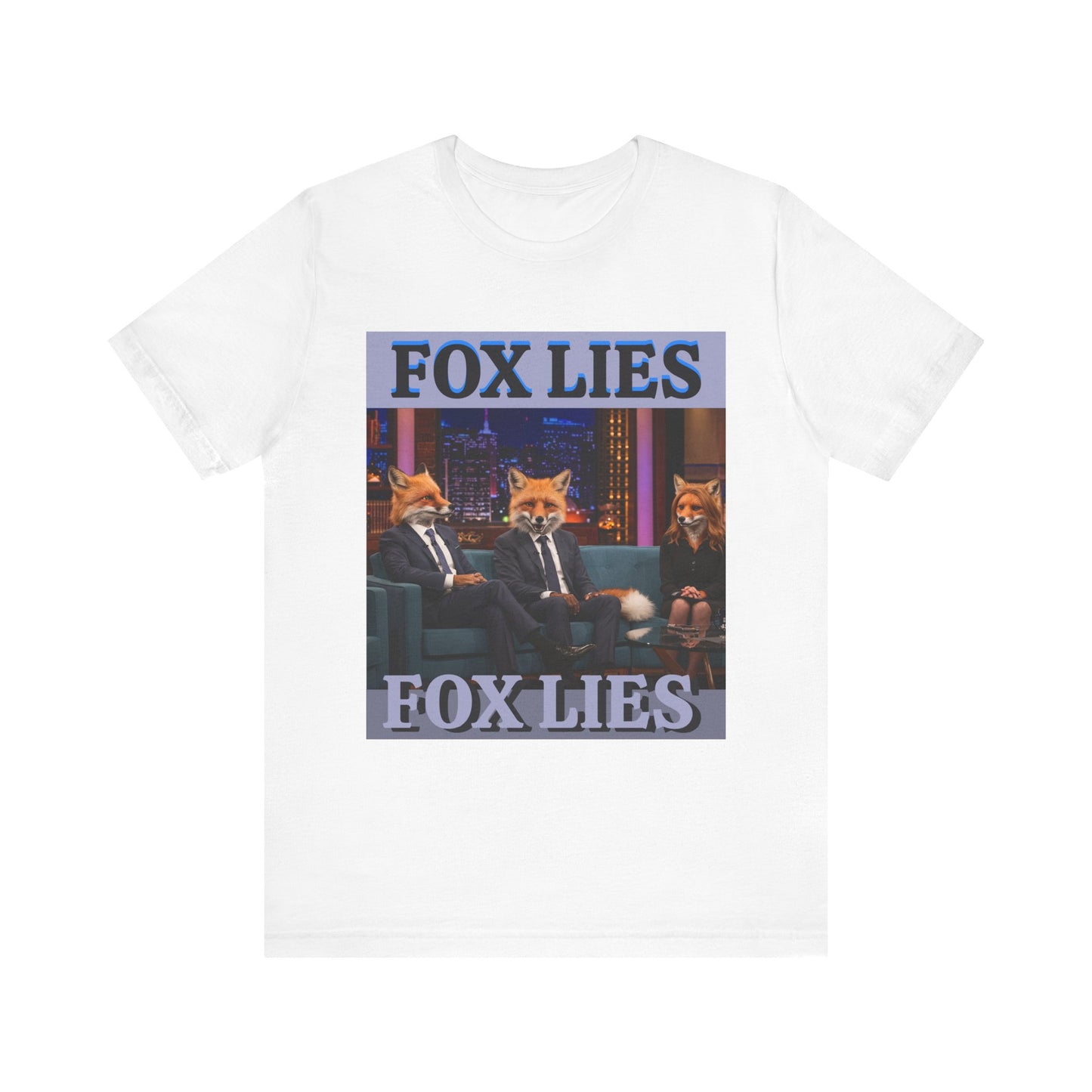 Humorous Fox Lies Tee - Unisex Jersey Short Sleeve T-Shirt - Protest Wear - Activist Tee - Schmartypants