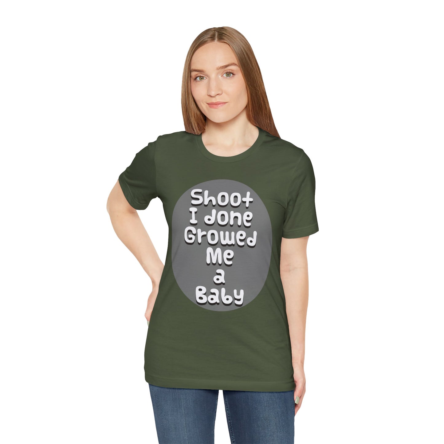 Hilarious Unisex Tee - "Shoot I Done Growed Me a Baby" - Perfect for New Parents, Baby Showers - Schmartypants