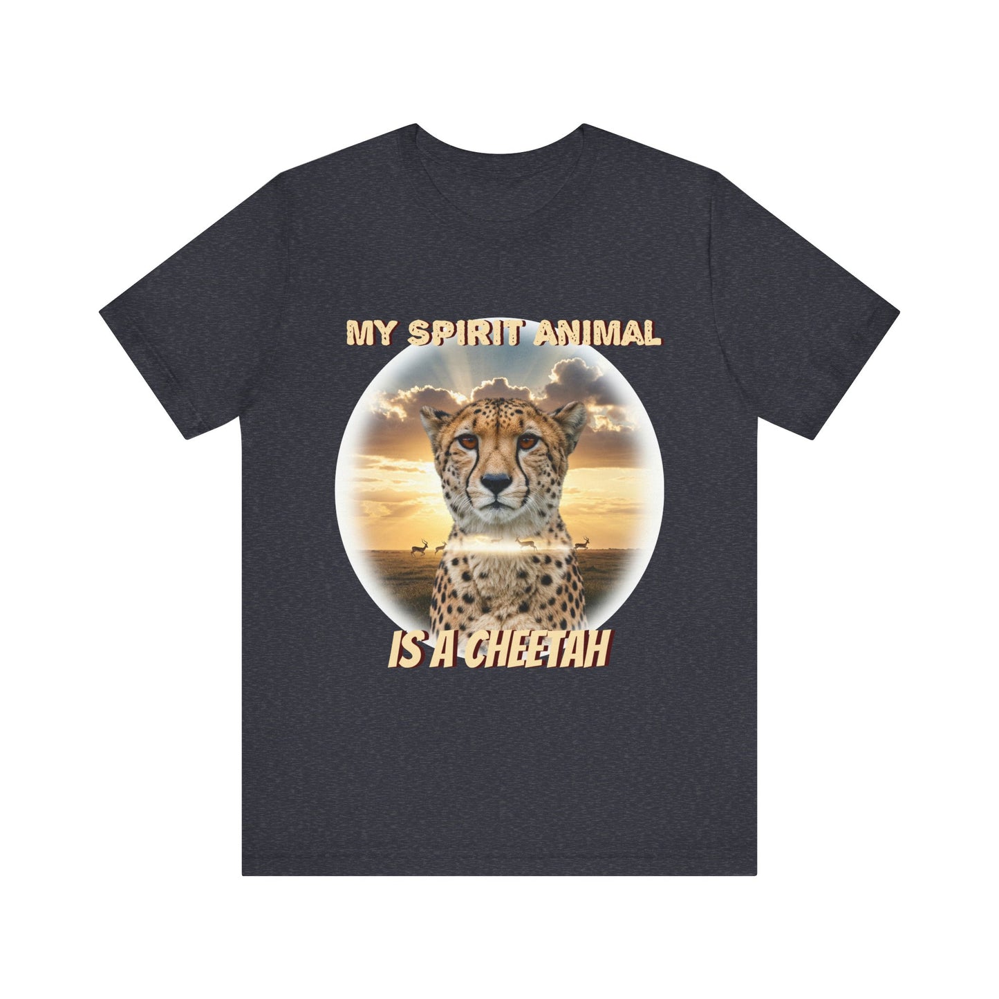 Unisex Jersey Tee - My Spirit Animal is a Cheetah - Beautiful Cheetah Natura Lover Statement - Schmartypants