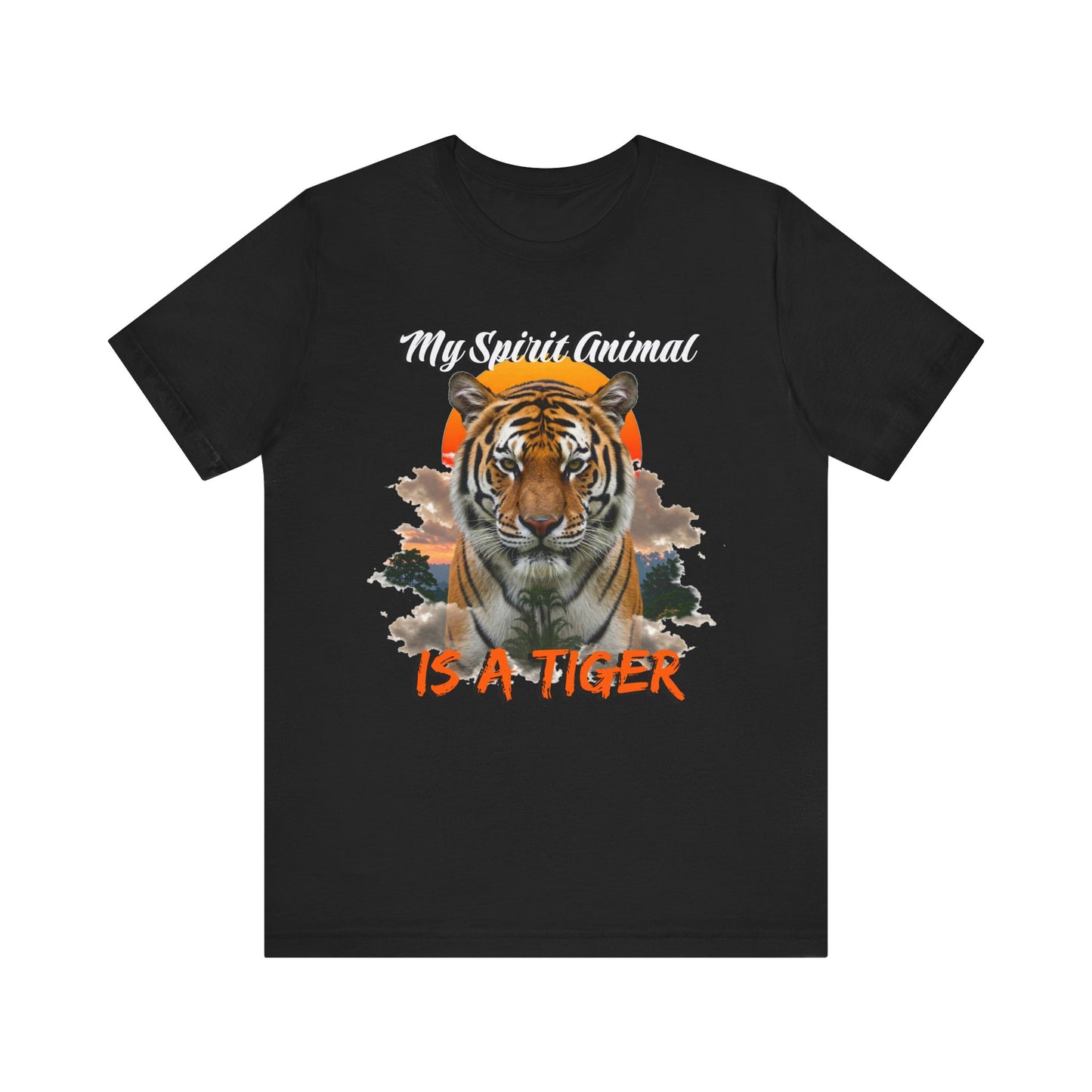 My Spirit Animal is a Tiger Tee - Unisex Jersey Short Sleeve T-Shirt, Inspirational Fierce Nature Apparel for Tiger Lovers, Casual Wear, Zoo