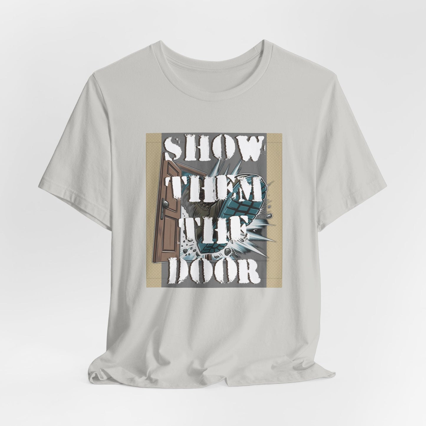 Activist Unisex Graphic Tee - 'Show Them the Door' Political Protest Shirt - Gift for Progressives