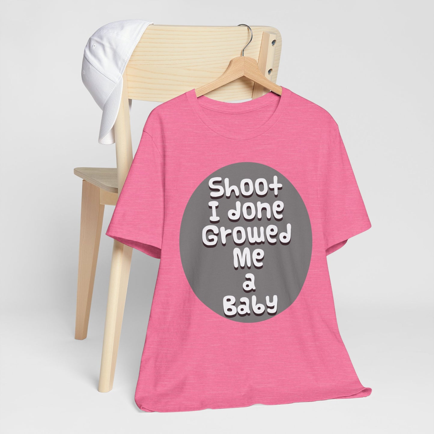 Hilarious Unisex Tee - "Shoot I Done Growed Me a Baby" - Perfect for New Parents, Baby Showers - Schmartypants