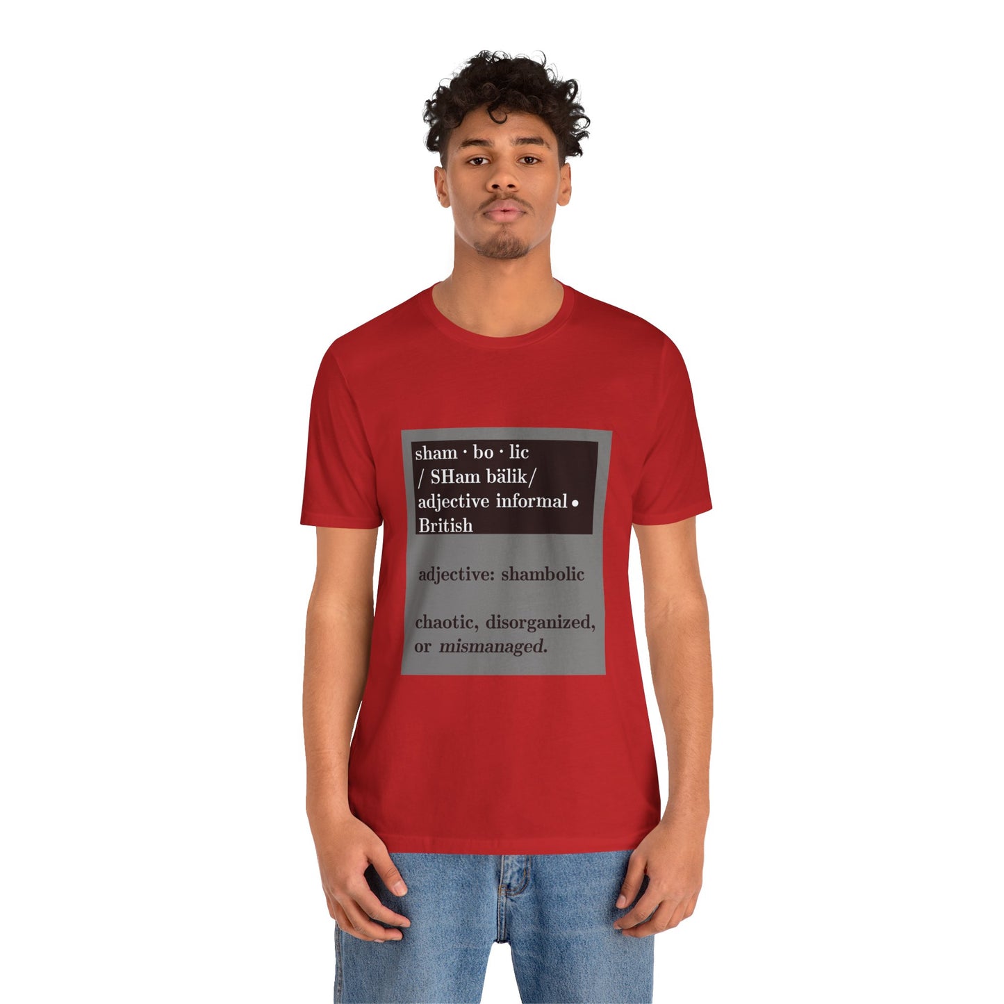 Shambolic Definition Tee, Funny Graphic T-Shirt, Casual Wear, Perfect Gift, Unisex Apparel, Protest Humor, Rachal Maddow Fans - Schmartypants