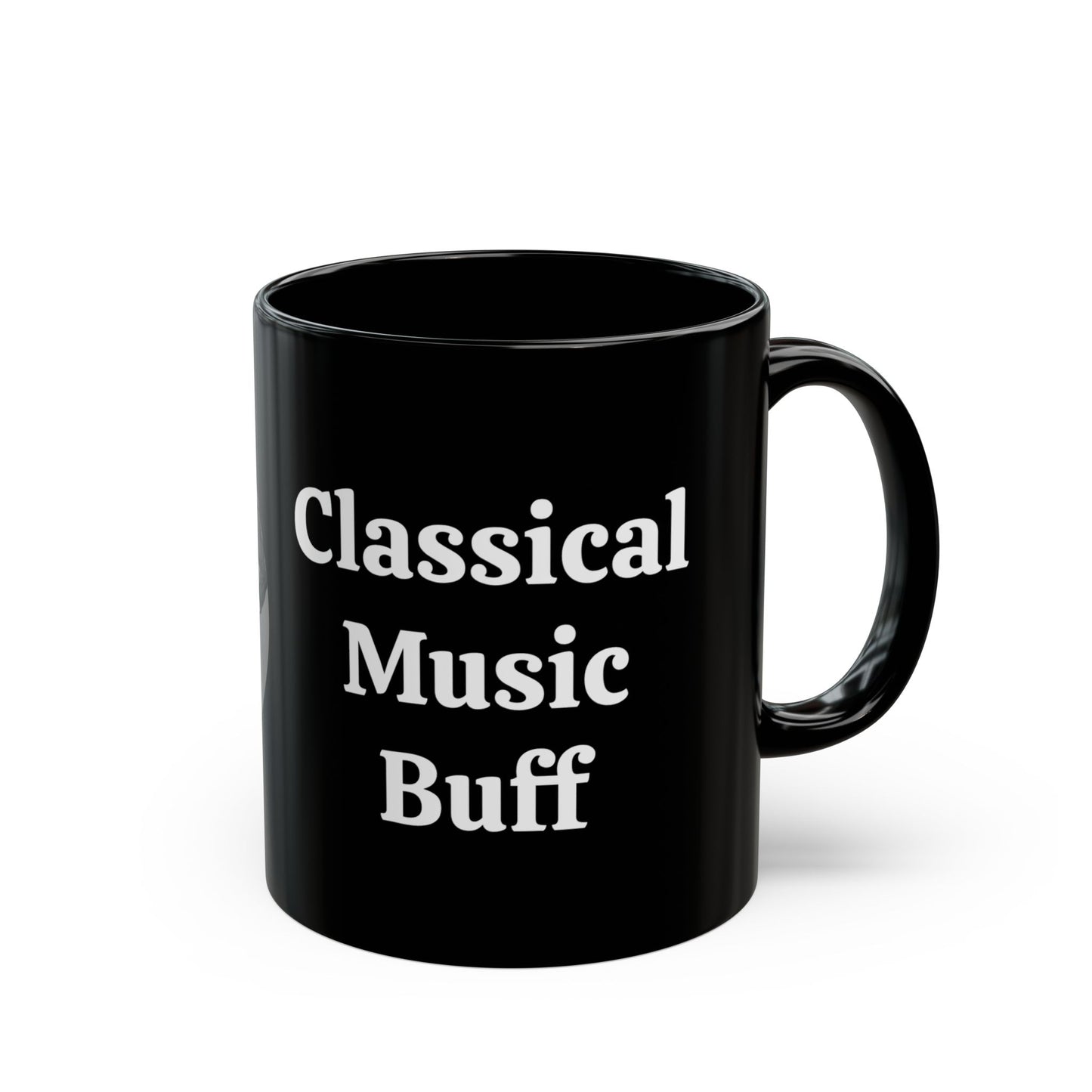 'Classical Music Buff' Mug - 11oz & 15oz, Funny Perfect Gift for Musicians, Music Lovers, Coffee Enthusiasts, Birthday, Celebration, Home Decor, Symphony - Schmartypants