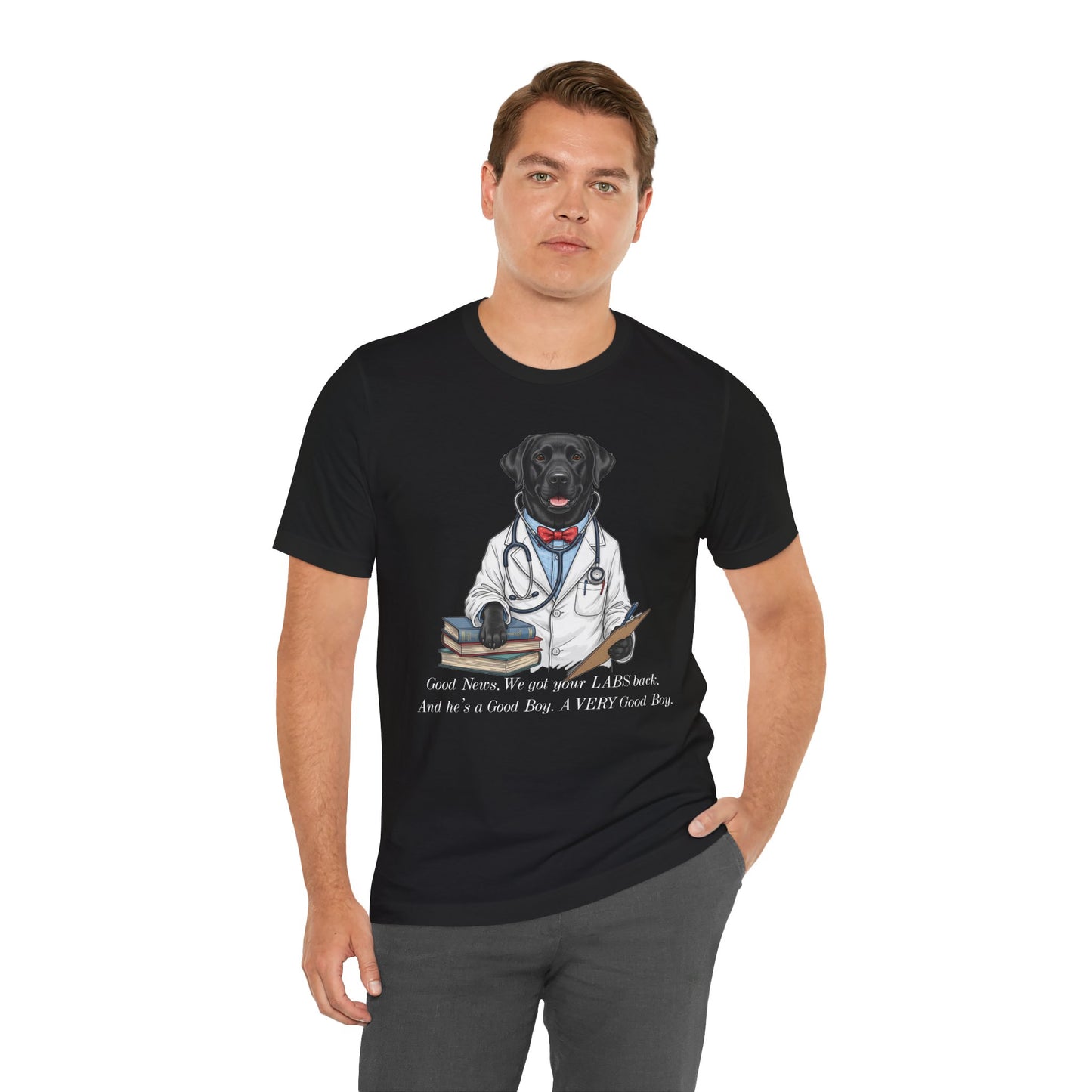 Funny Black Lab Lover Tee: "Good News, We Got Your Labs Back!" - Labrador Gift, Veterinary Humor Shirt