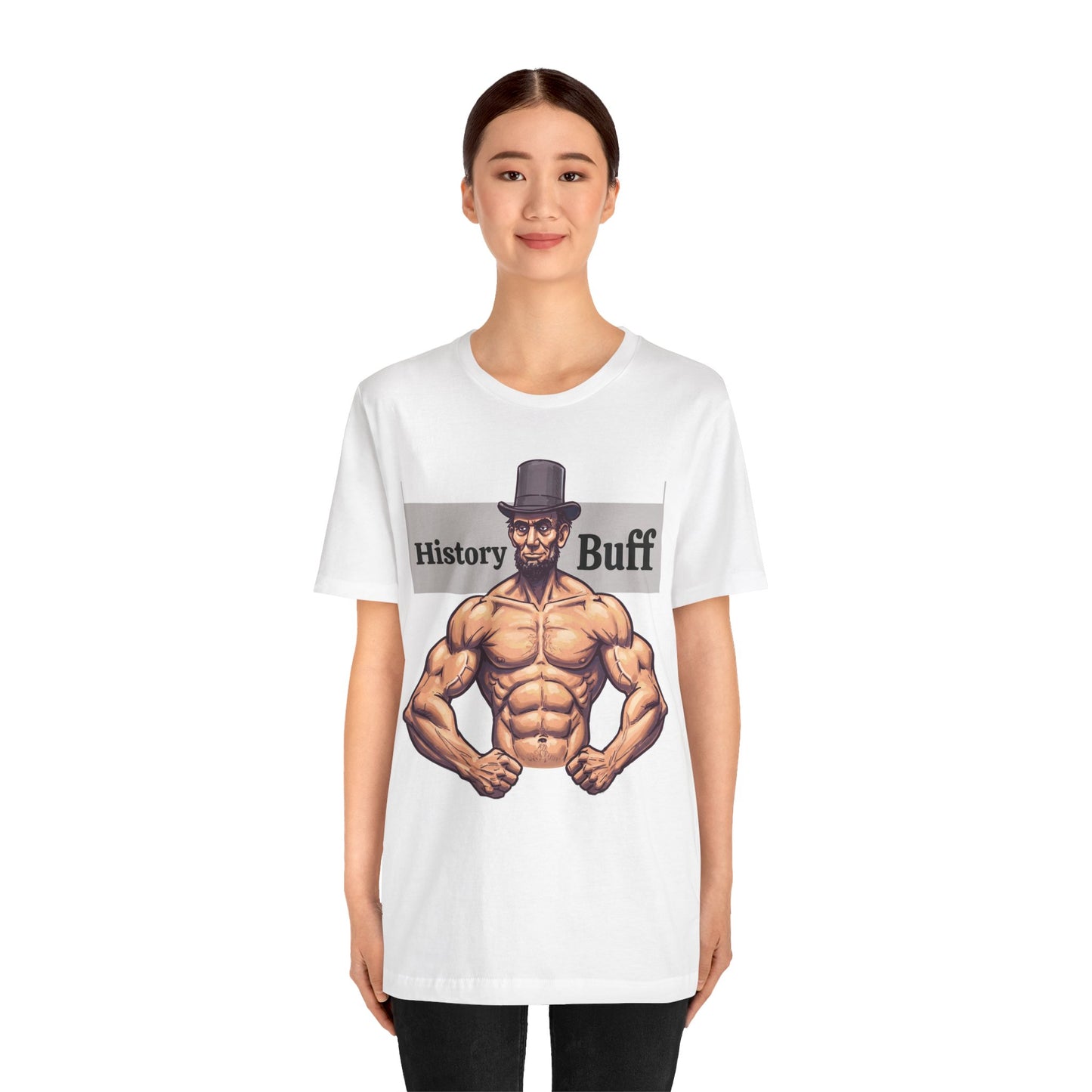 History Buff Unisex Jersey Short Sleeve Tee – Funny, Quirky Tee for History Lovers, Abe Lincoln Gift - Schmartypants