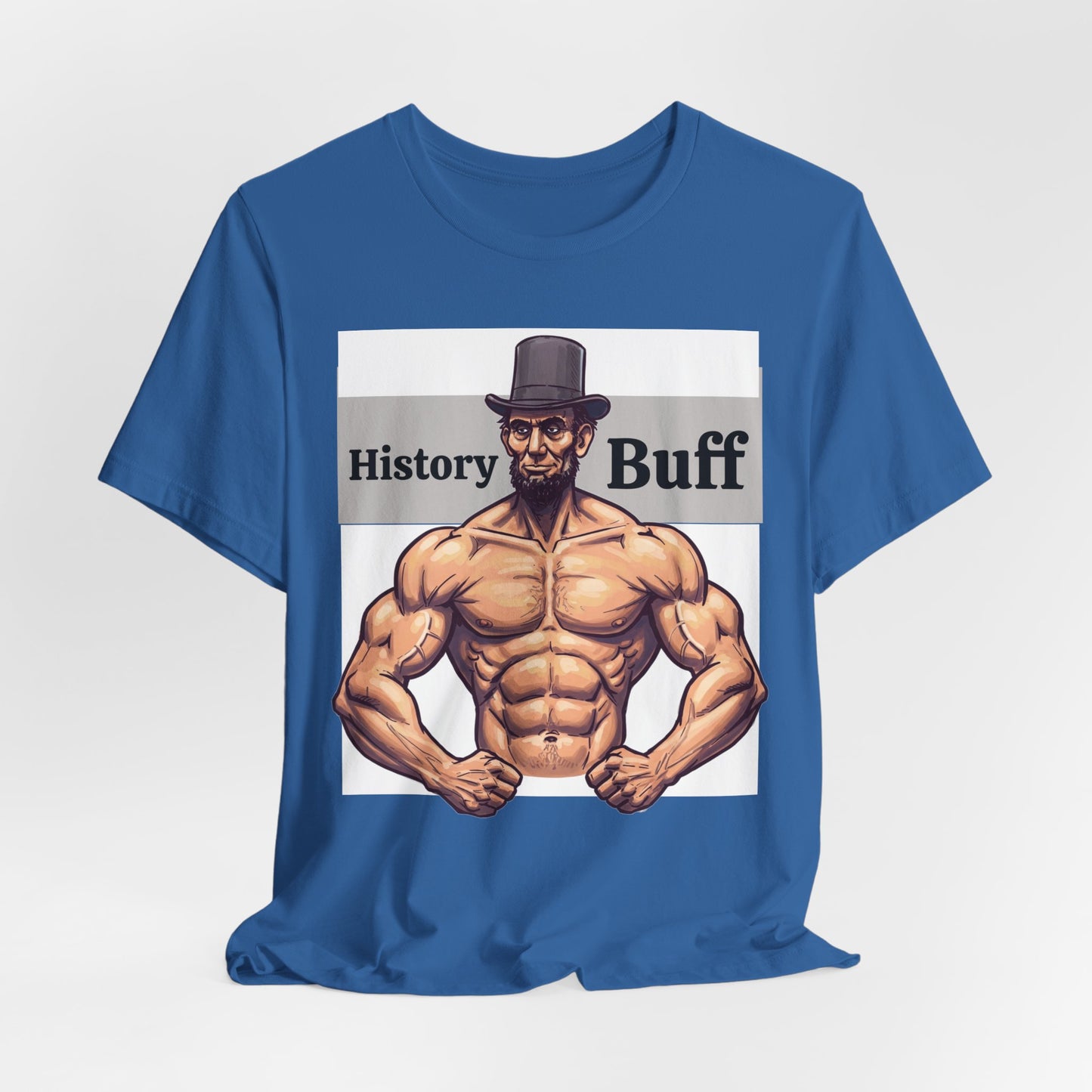 History Buff Unisex Jersey Short Sleeve Tee – Funny, Quirky Tee for History Lovers, Abe Lincoln Gift - Schmartypants