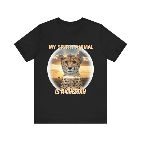 Unisex Jersey Tee - My Spirit Animal is a Cheetah - Beautiful Cheetah Nature Lover Statement - Schmartypants