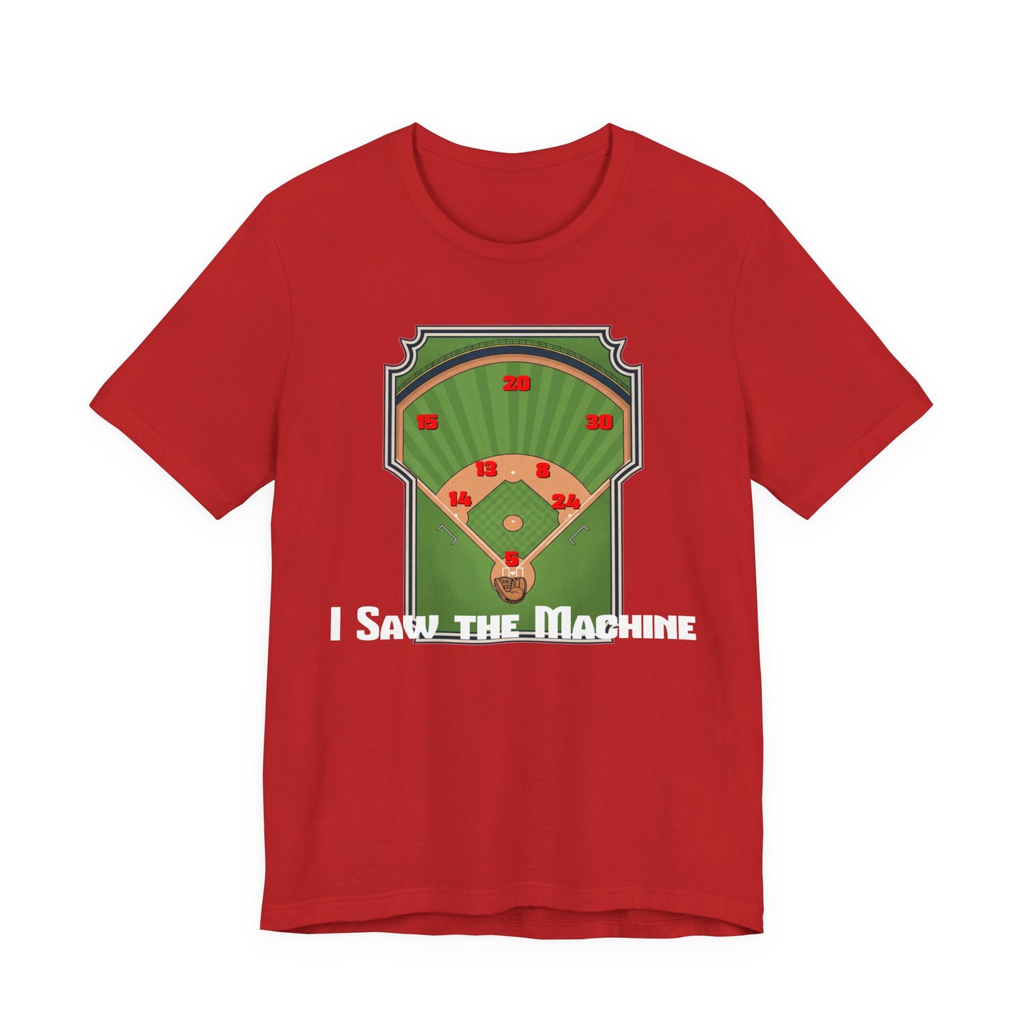Baseball Enthusiast Tee - I Saw the Machine, Sports Fan Shirt, Gift for Him, Unisex Graphic Tee, Outdoor Activity Wear