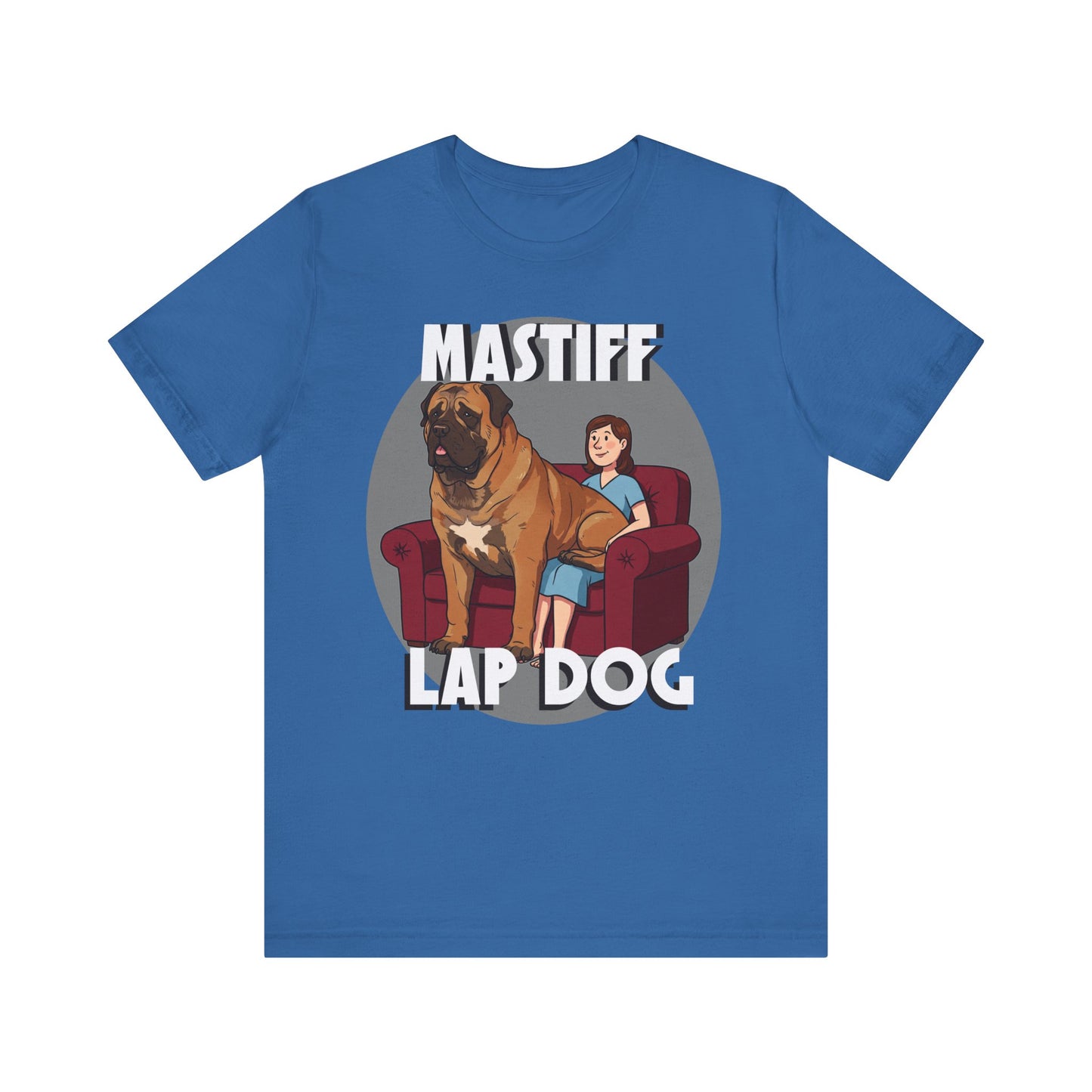 Mastiff Lap Dog T-Shirt – Hilarious and Comfy Tee for Dog Lovers - Schmartypants