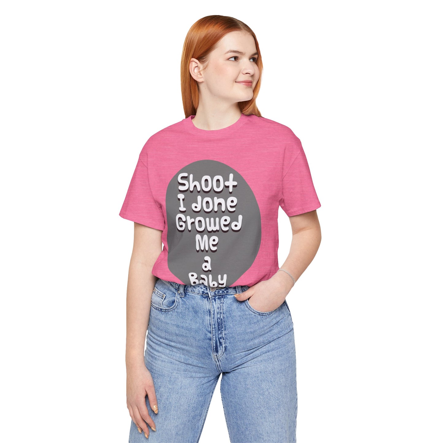 Hilarious Unisex Tee - "Shoot I Done Growed Me a Baby" - Perfect for New Parents, Baby Showers - Schmartypants