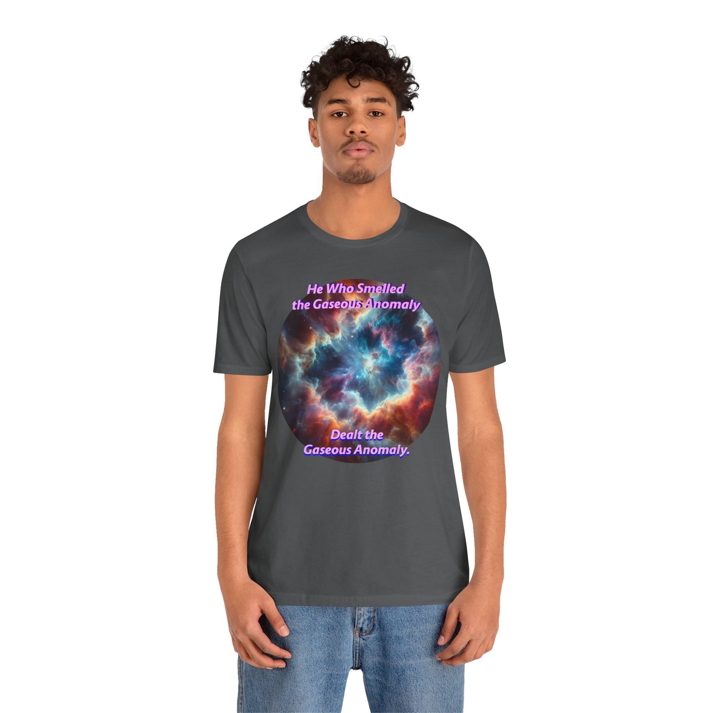 Hilarious Gaseous Anomaly Tee - Unisex Jersey Short Sleeve T-Shirt - Science Fiction Lovers - Star Trek Fans - Schmartypants