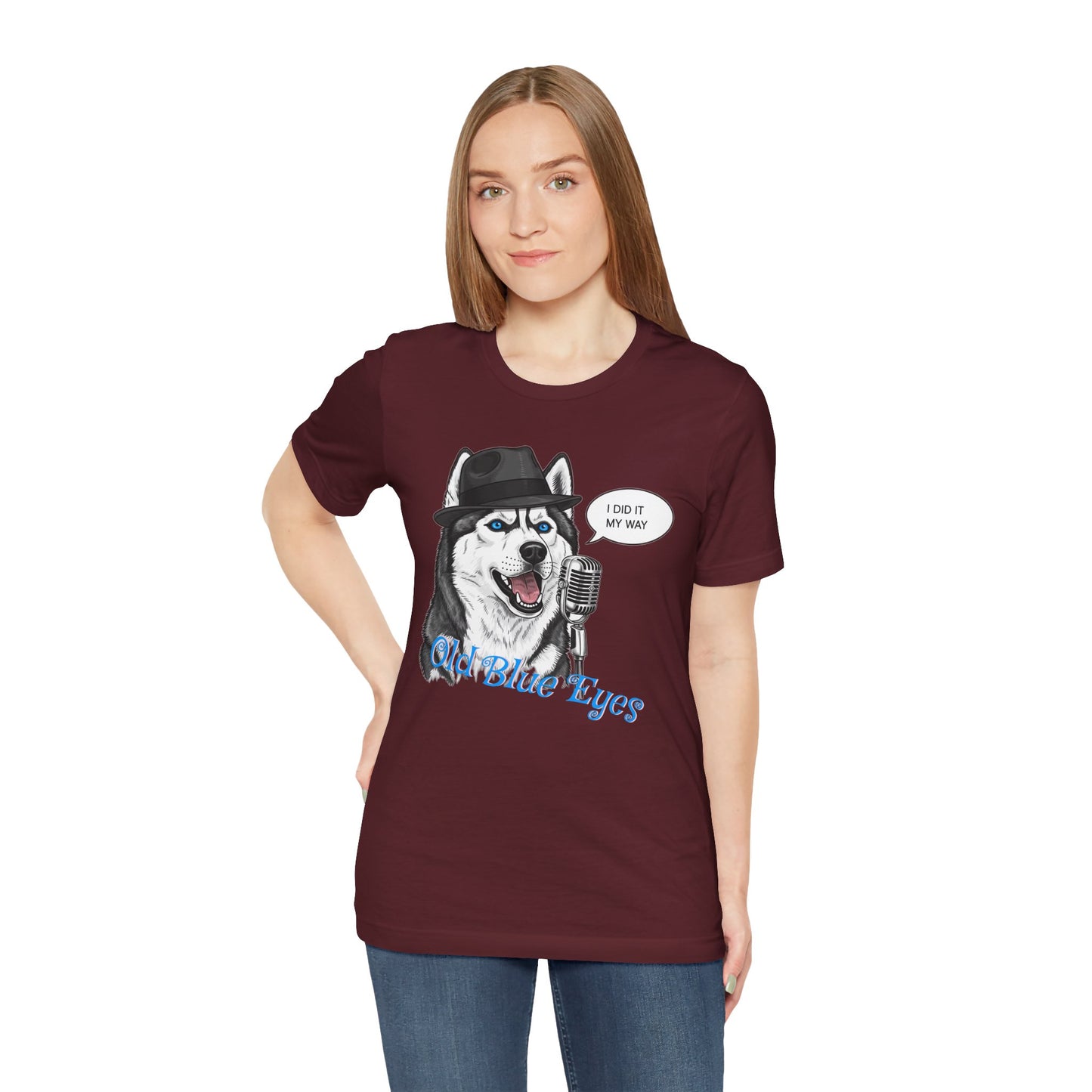 Siberan Husky 'Old Blue Eyes' Sinatra Inspired Jersey T-Shirt - I Did It My Way, Dog Lover Tee, Animal Humor Shirt