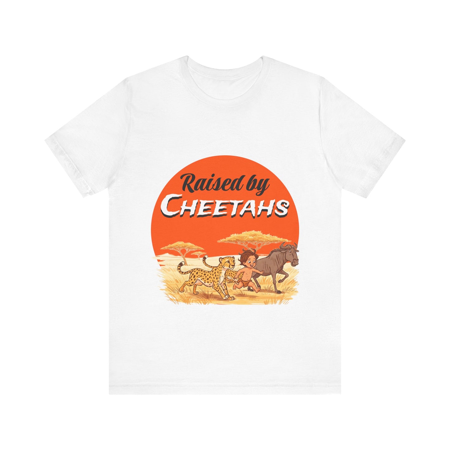 Mens Unisex Jersey Short Sleeve Tee - Hilarious Raised by Cheetahs Adventure Shirt - Schmartypants