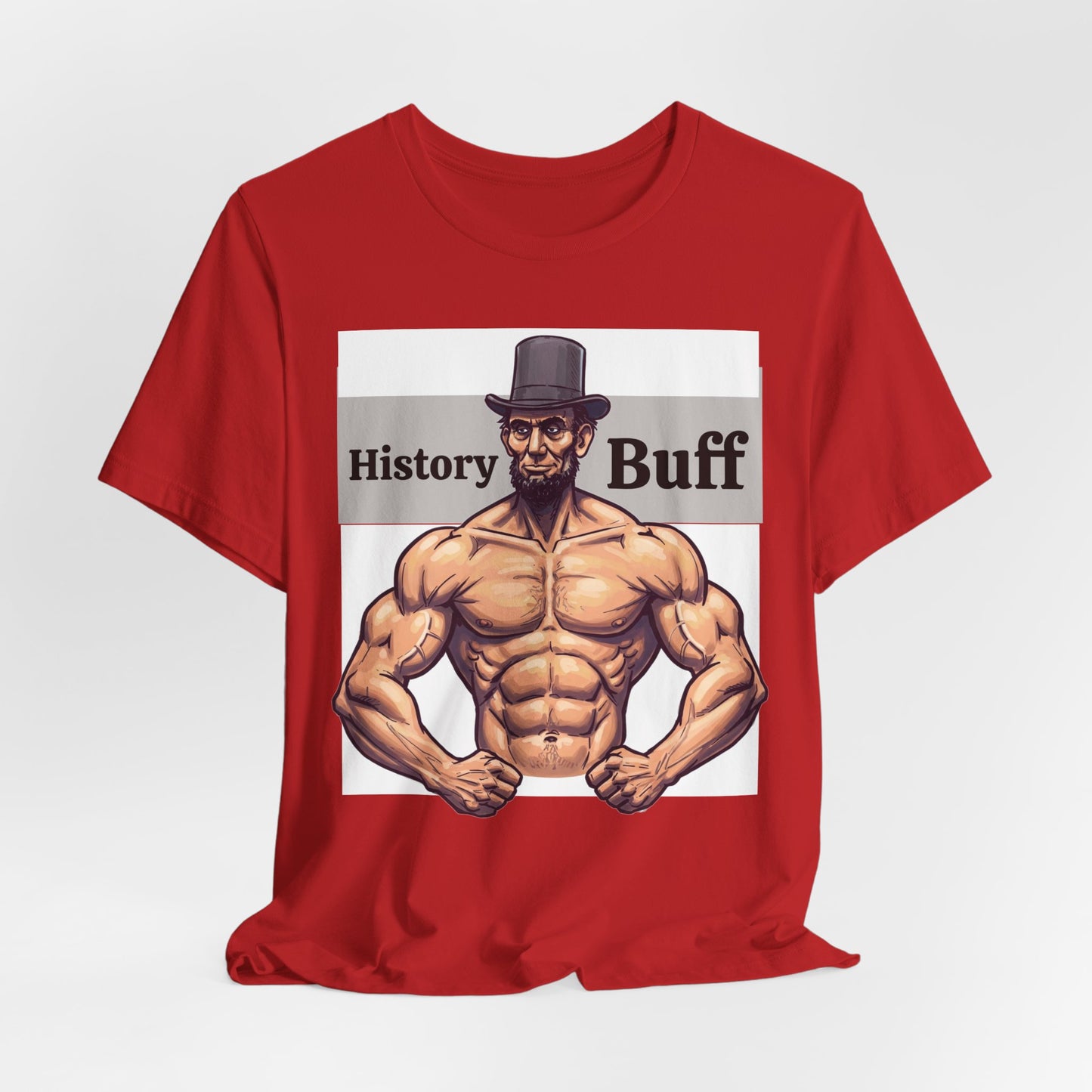 History Buff Unisex Jersey Short Sleeve Tee – Funny, Quirky Tee for History Lovers, Abe Lincoln Gift - Schmartypants