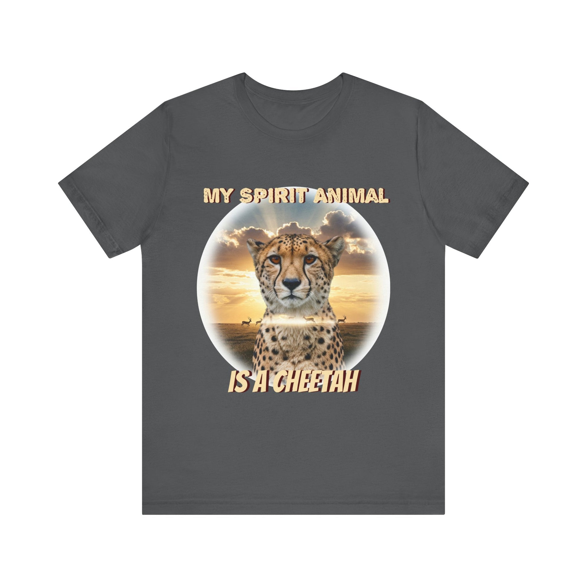 Unisex Jersey Tee - My Spirit Animal is a Cheetah - Beautiful Cheetah Natura Lover Statement - Schmartypants