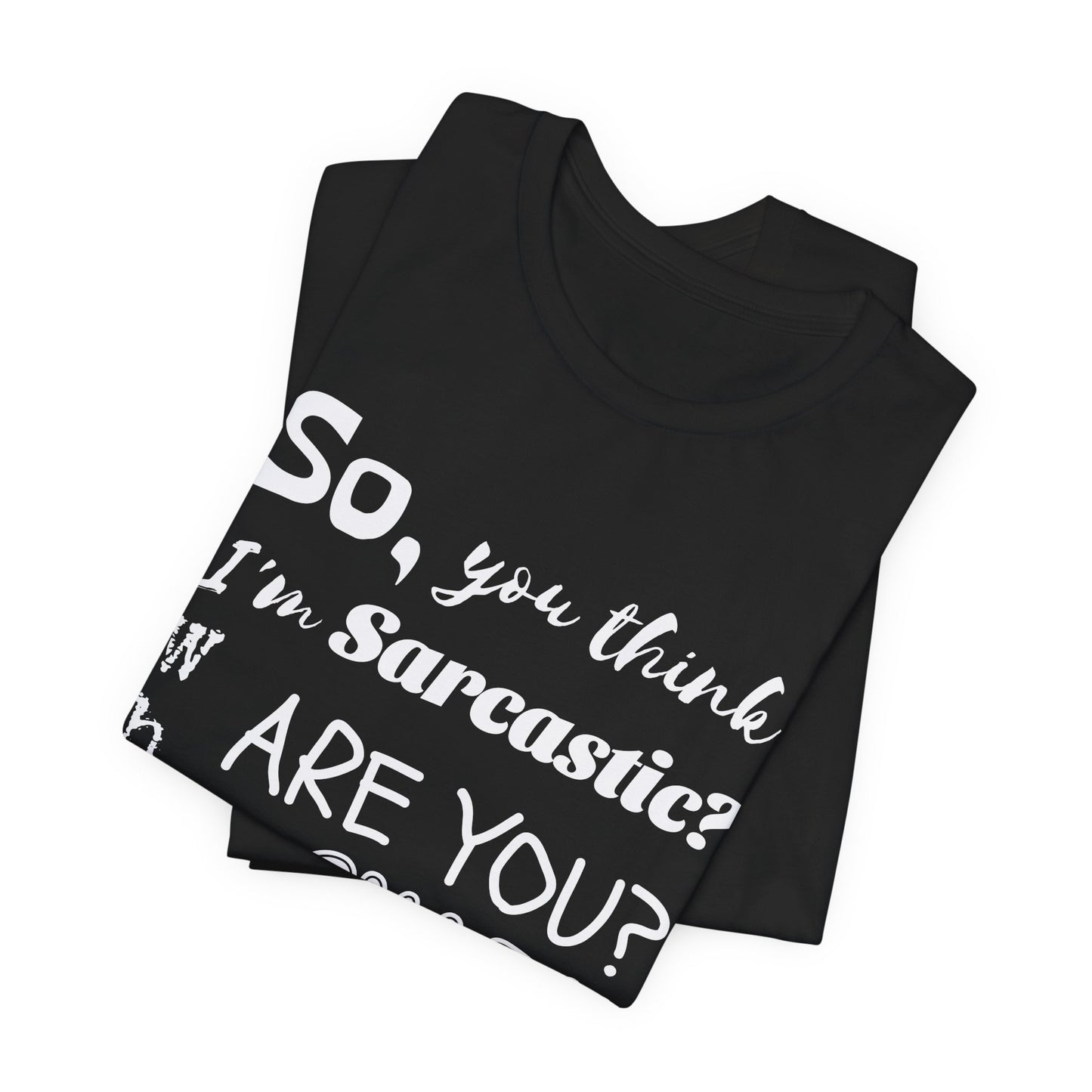 Funny 'Who are you The Snark Police' T-Shirt, Ironic Sarcasm Tee, Sarcastic Humor Shirt, Gag Gift, Birthday Present