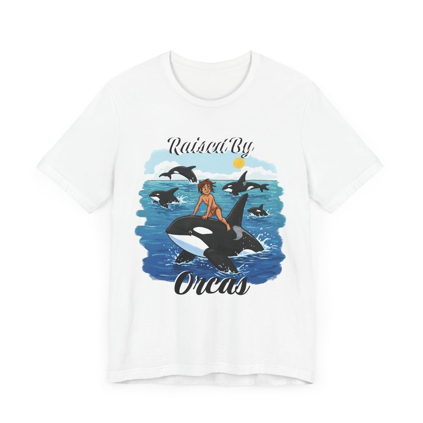 Funny 'Raised by Orca's' Tee - Perfect for Ocean Lovers, Beach Days, Summer Vacations, Gift for Marine Life Enthusiasts, Cute Animal Shirt