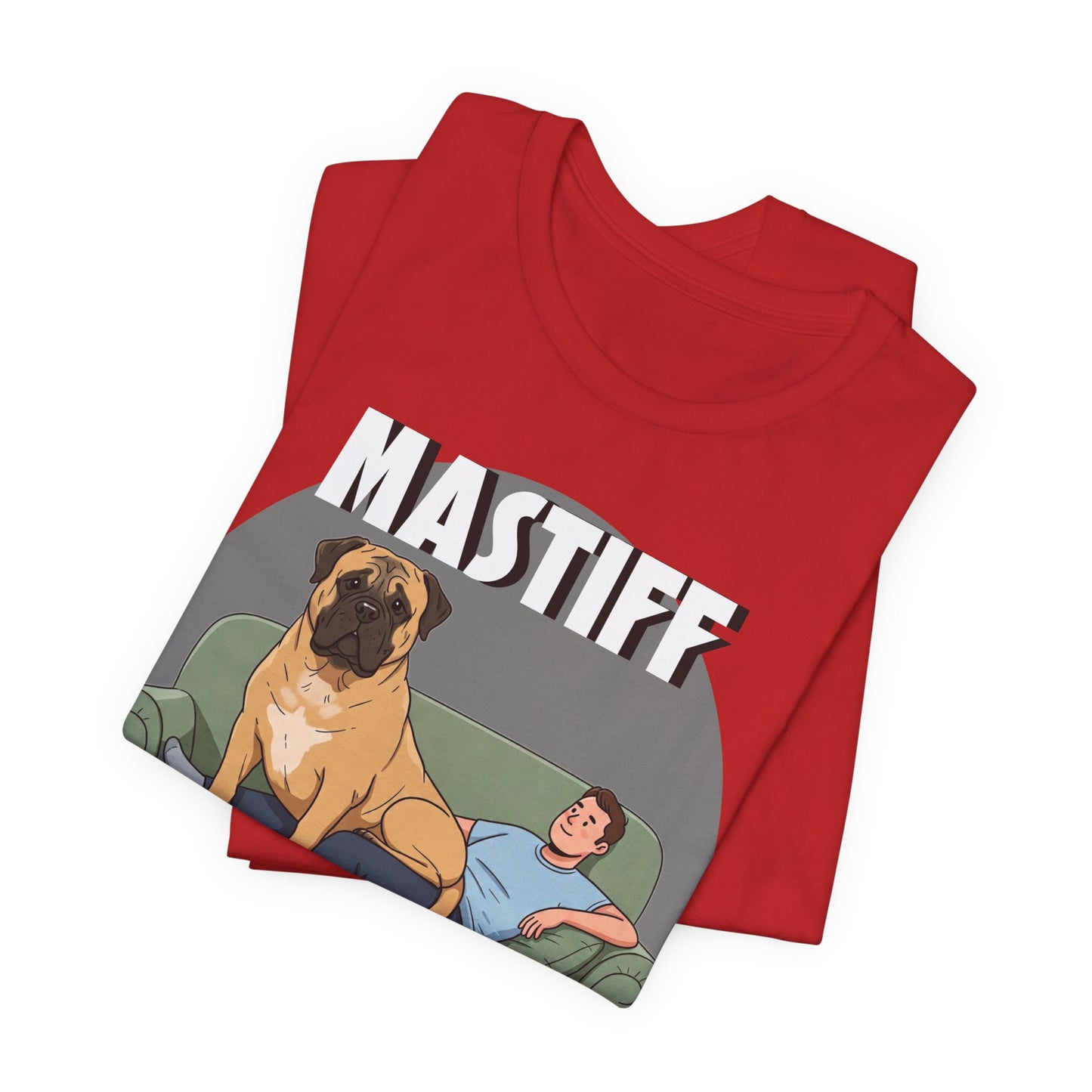 Mastiff Lap Dog Tee | Funny Dog Lover Shirt, Pet Owner Gift, Casual Wear, Birthday Present, Animal Lover Apparel - Schmartypants