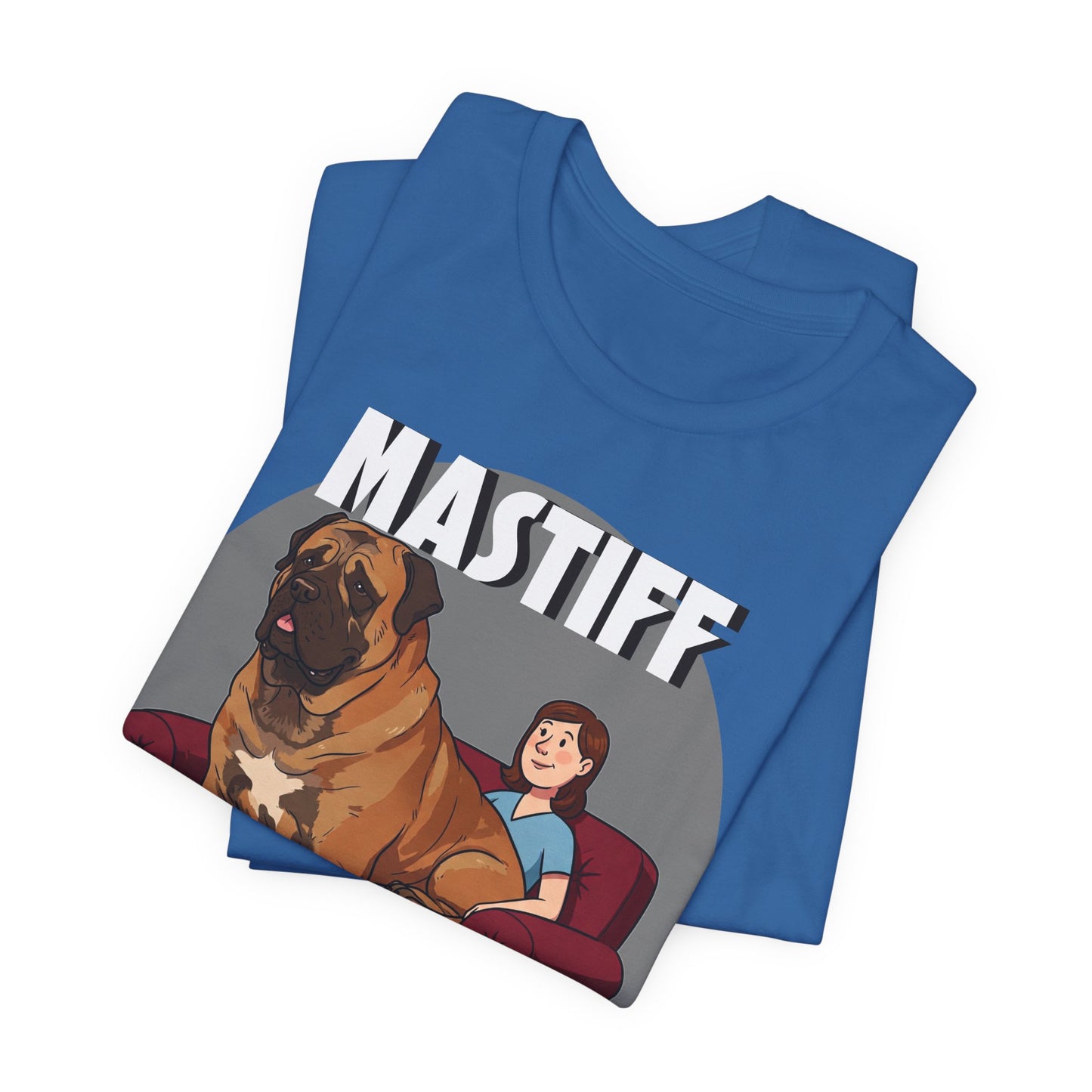 Mastiff Lap Dog T-Shirt – Hilarious and Comfy Tee for Dog Lovers - Schmartypants