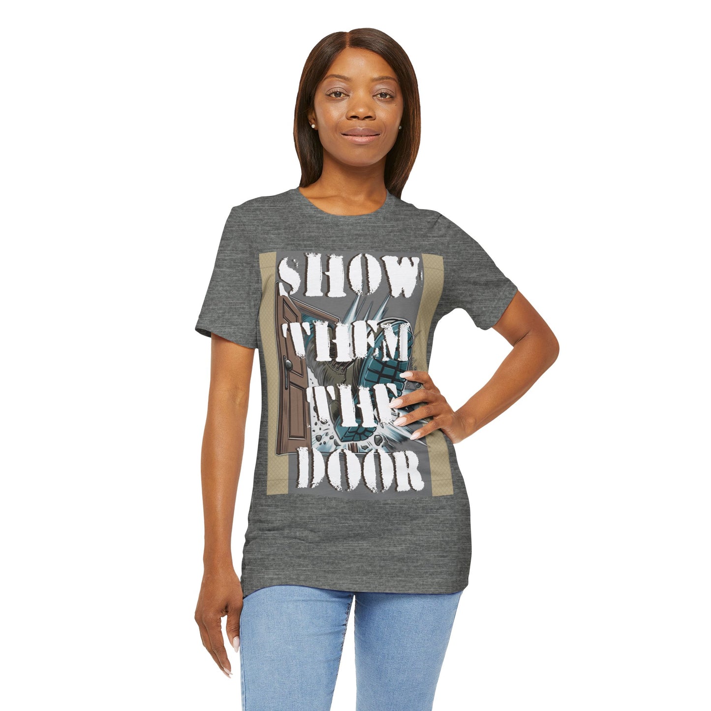 Unisex Graphic Tee - 'Show Them the Door' Protest Shirt - Gift for Progressives - Schmartypants