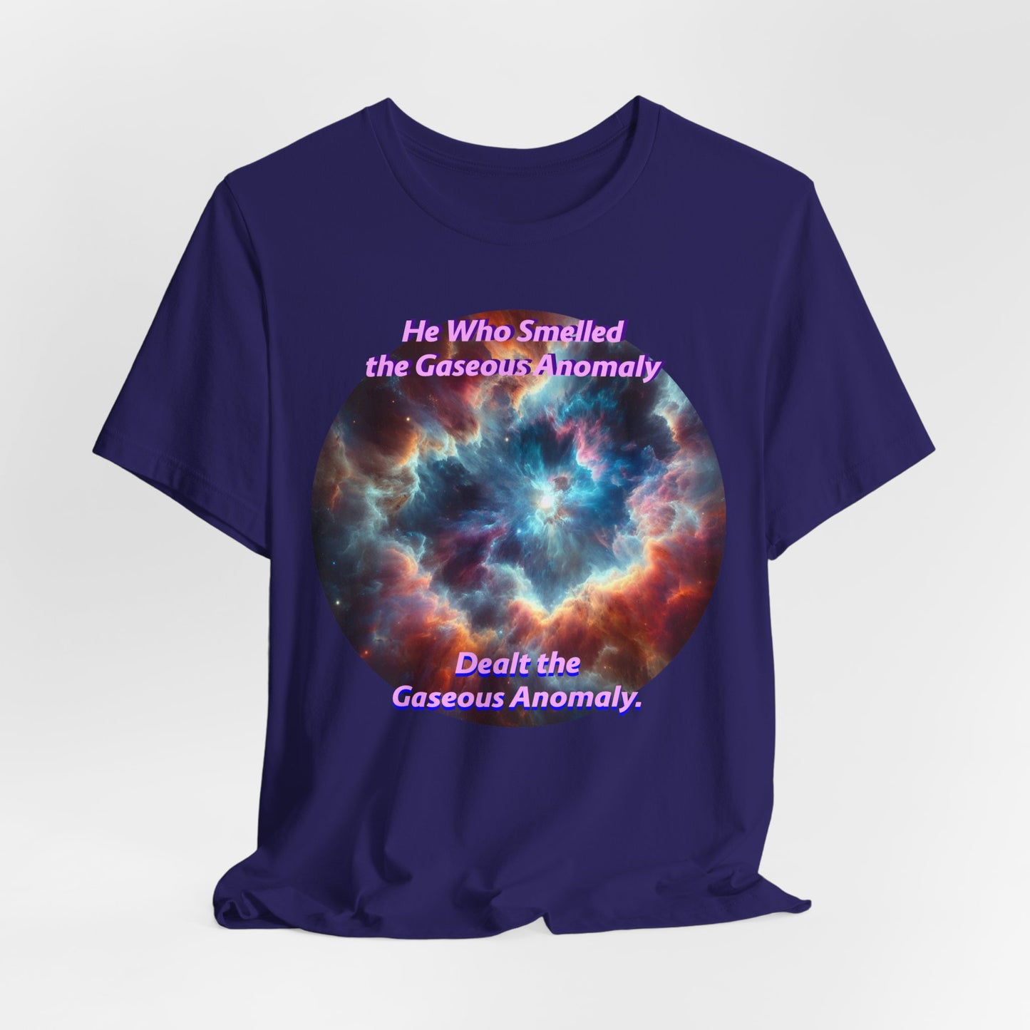 Hilarious Gaseous Anomaly Tee - Unisex Jersey Short Sleeve T-Shirt - Science Fiction Lovers - Star Trek Fans - Schmartypants