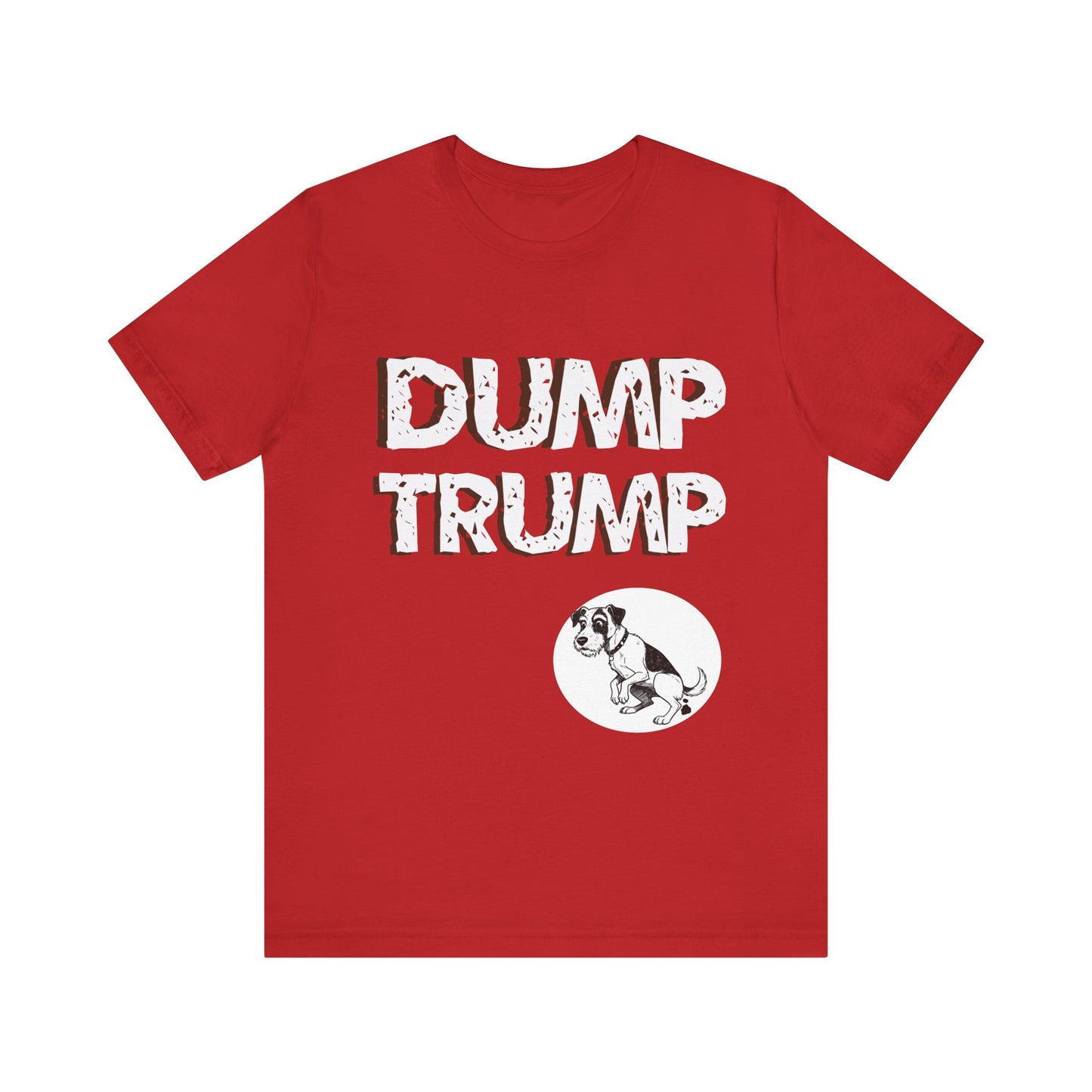 Funny Protest Unisex Jersey Tee - "Dump Trump" Graphic - Activist Wear - Schmartypants