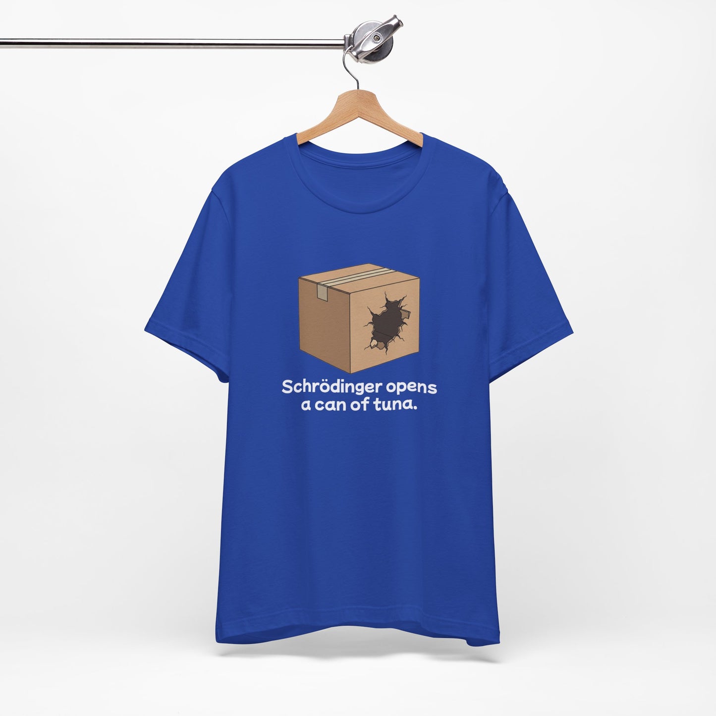 Funny Science Tee: Schrödinger's Cat Hears a Can Opener, Gift for Nerds, Science Lovers, Casual Wear, Unisex T-Shirt, Humor Apparel