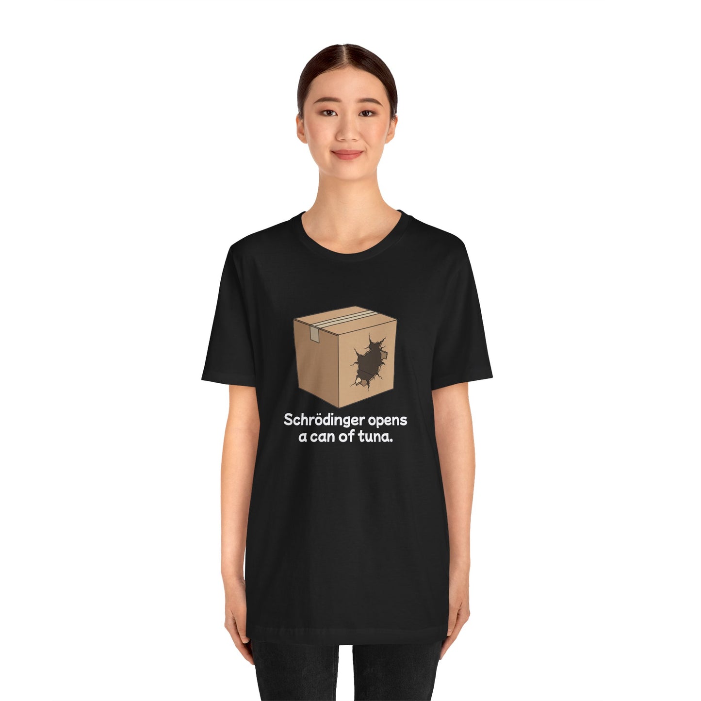 Funny Science Tee: Schrödinger's Cat Hears a Can Opener, Gift for Nerds, Science Lovers, Casual Wear, Unisex T-Shirt, Humor Apparel