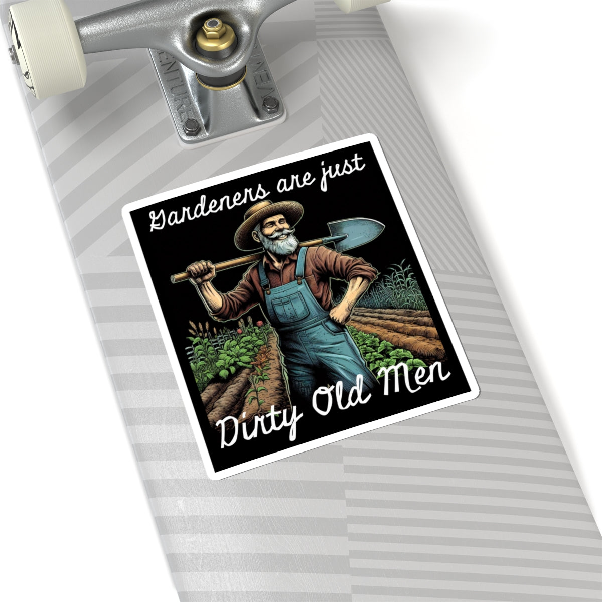 Funny Gardener Kiss-Cut Stickers – 'Gardeners are just Dirty Old Men' for Plant Lovers - Schmartypants