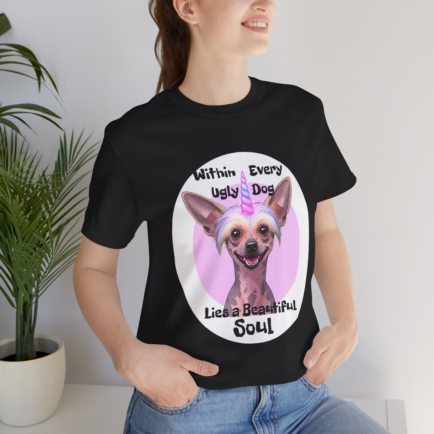 Funny Dog Lover Tee - "Within Every Ugly Dog Lies A Beautiful Soul" Shirt - Chinese Crested Lovers - Schmartypants