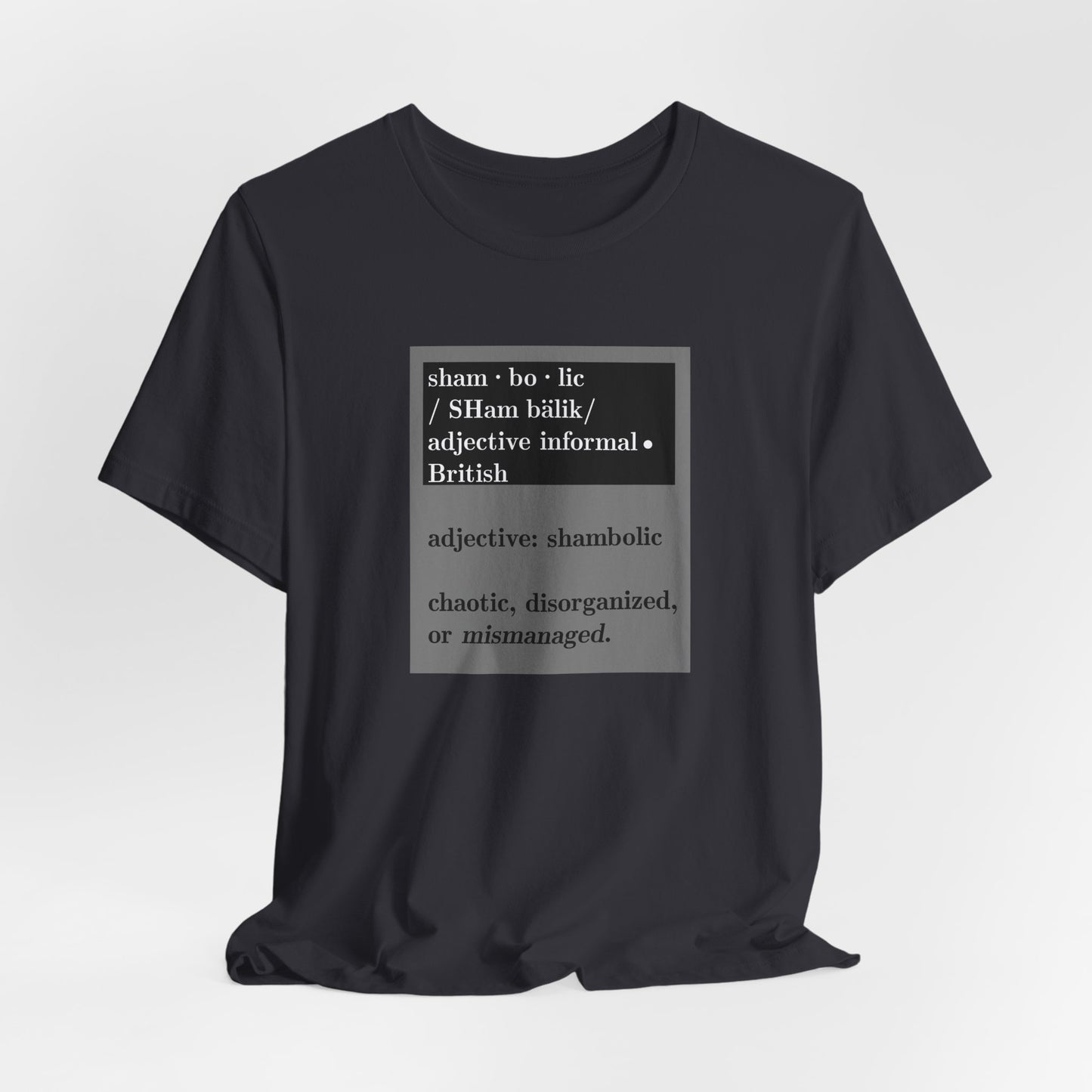 Shambolic Definition Graphic T-Shirt, Casual Wear, Perfect Gift, Unisex Apparel, Protest Humor, Rachal Maddow Fans