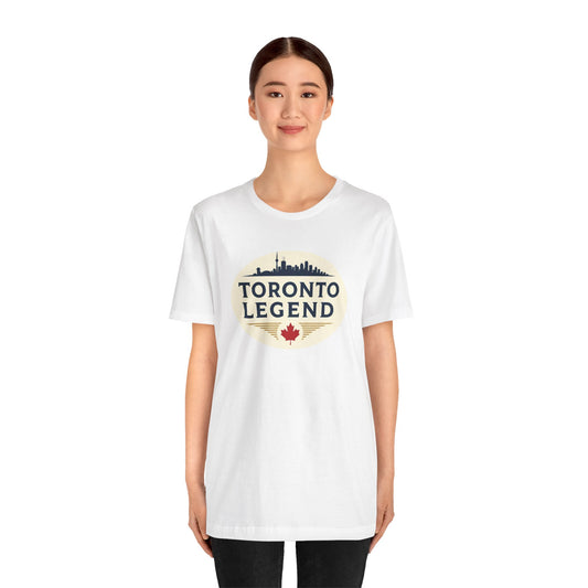 Toronto Legend Unisex Jersey Short Sleeve Tee, Toronto T-Shirt, Travel Shirt, Canada Souvenir, Gift for Travelers, Casual Wear