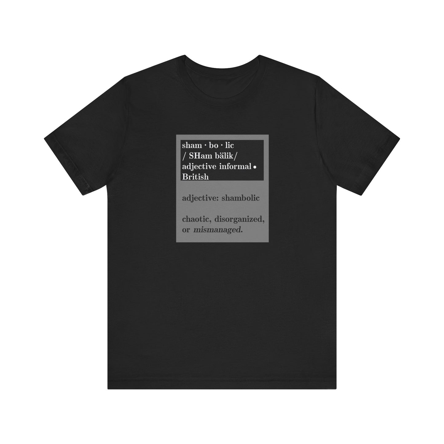 Shambolic Definition Graphic T-Shirt, Casual Wear, Perfect Gift, Unisex Apparel, Protest Humor, Rachal Maddow Fans