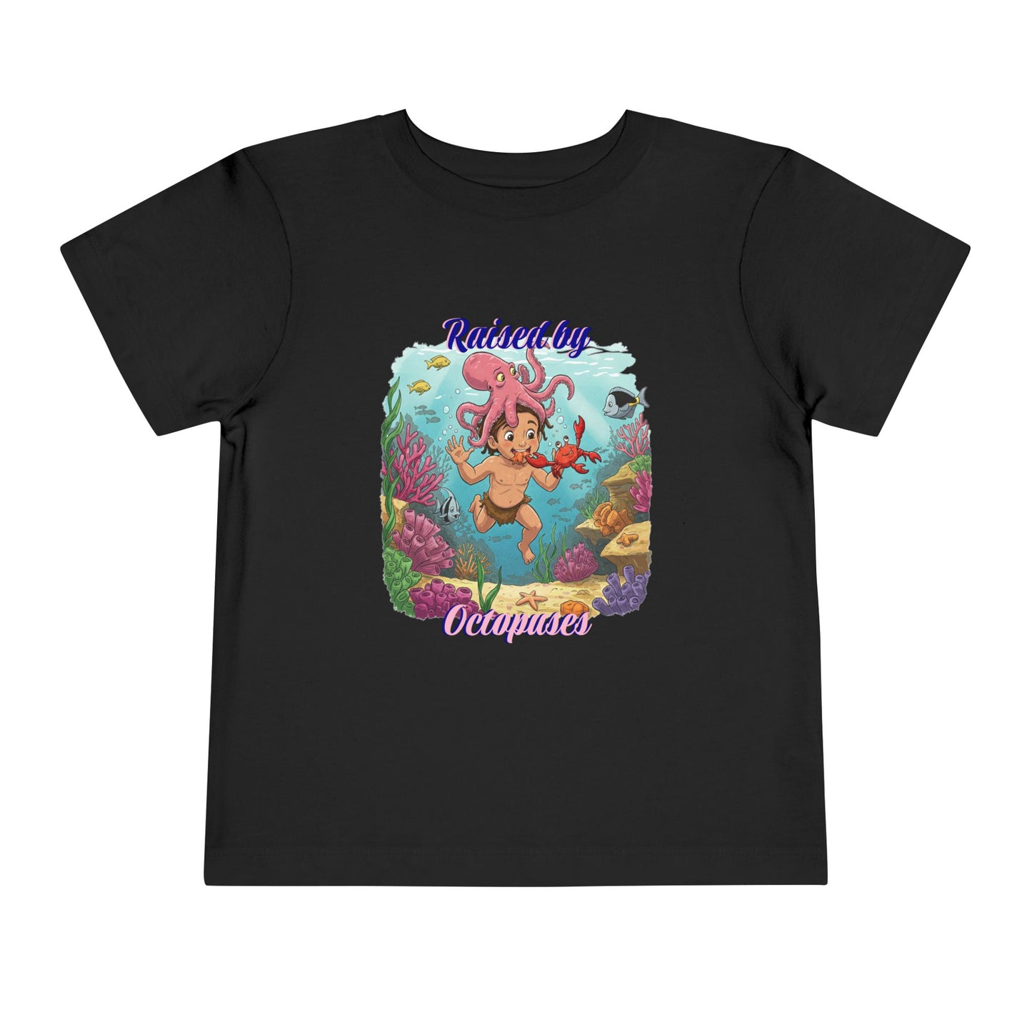 Funny Toddler Tee - "Raised by Octopuses" Cute Short Sleeve Shirt for Kids, Beach Day, Birthday Gift, Fun Summer Wear