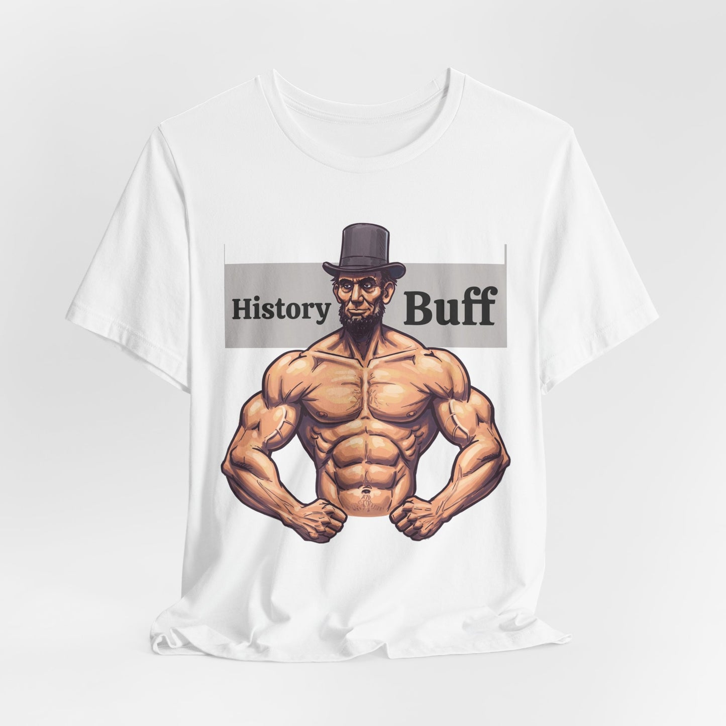 History Buff Unisex Jersey Short Sleeve Tee – Funny, Quirky Tee for History Lovers, Abe Lincoln Gift - Schmartypants