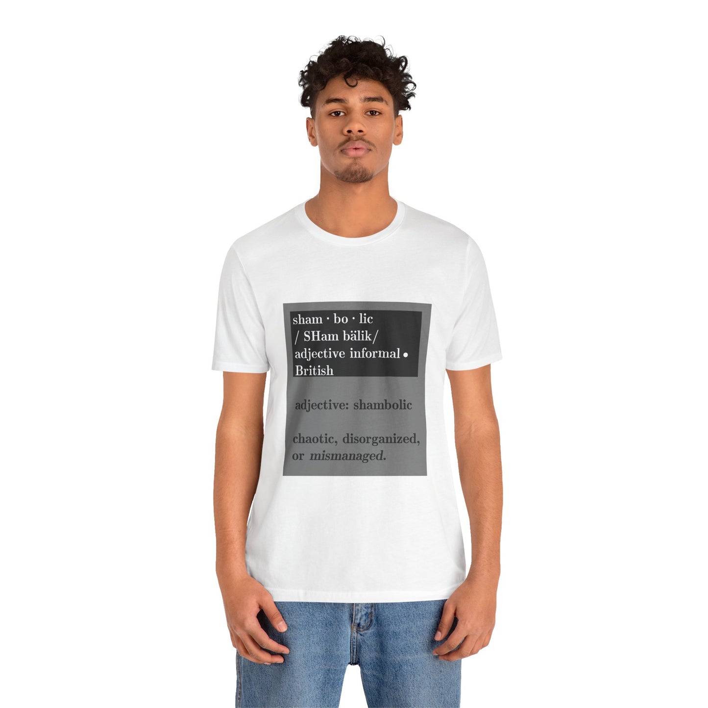 Shambolic Definition Tee, Funny Graphic T-Shirt, Casual Wear, Perfect Gift, Unisex Apparel, Protest Humor, Rachal Maddow Fans - Schmartypants