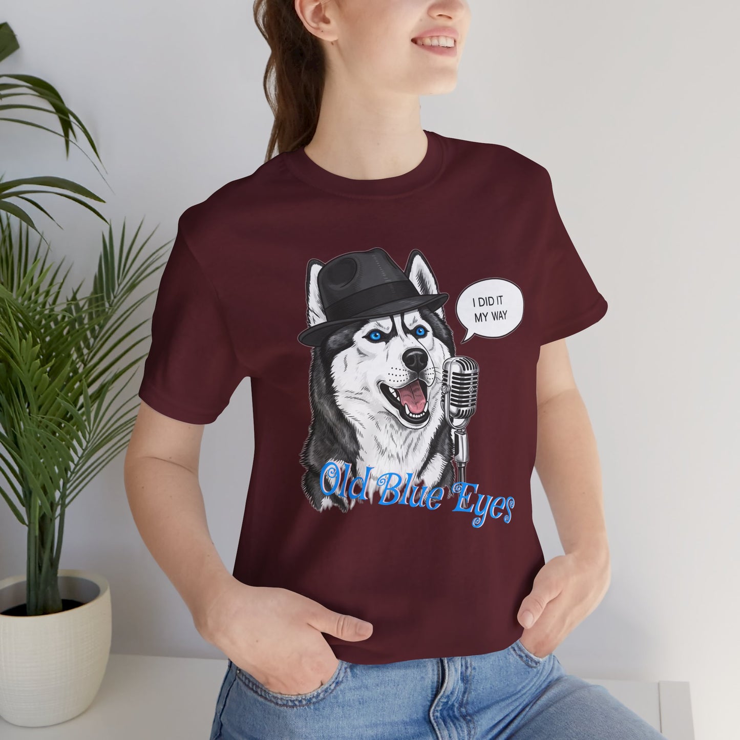 Siberan Husky 'Old Blue Eyes' Sinatra Inspired Jersey T-Shirt - I Did It My Way, Dog Lover Tee, Animal Humor Shirt