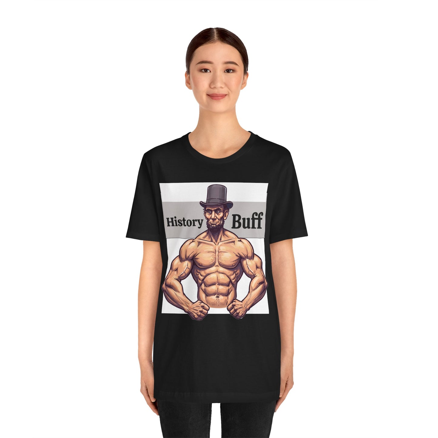 History Buff Unisex Jersey Short Sleeve Tee – Funny, Quirky Tee for History Lovers, Abe Lincoln Gift - Schmartypants