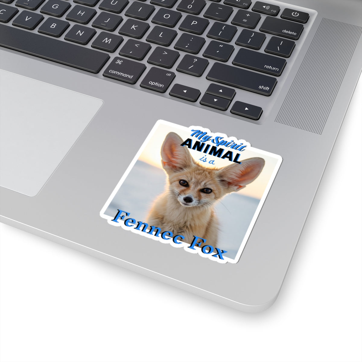 My Spirit Animal is a Fennec Fox Kiss-Cut Sticker | Fun Forest Animal Decor - Fox Lovers - Schmartypants