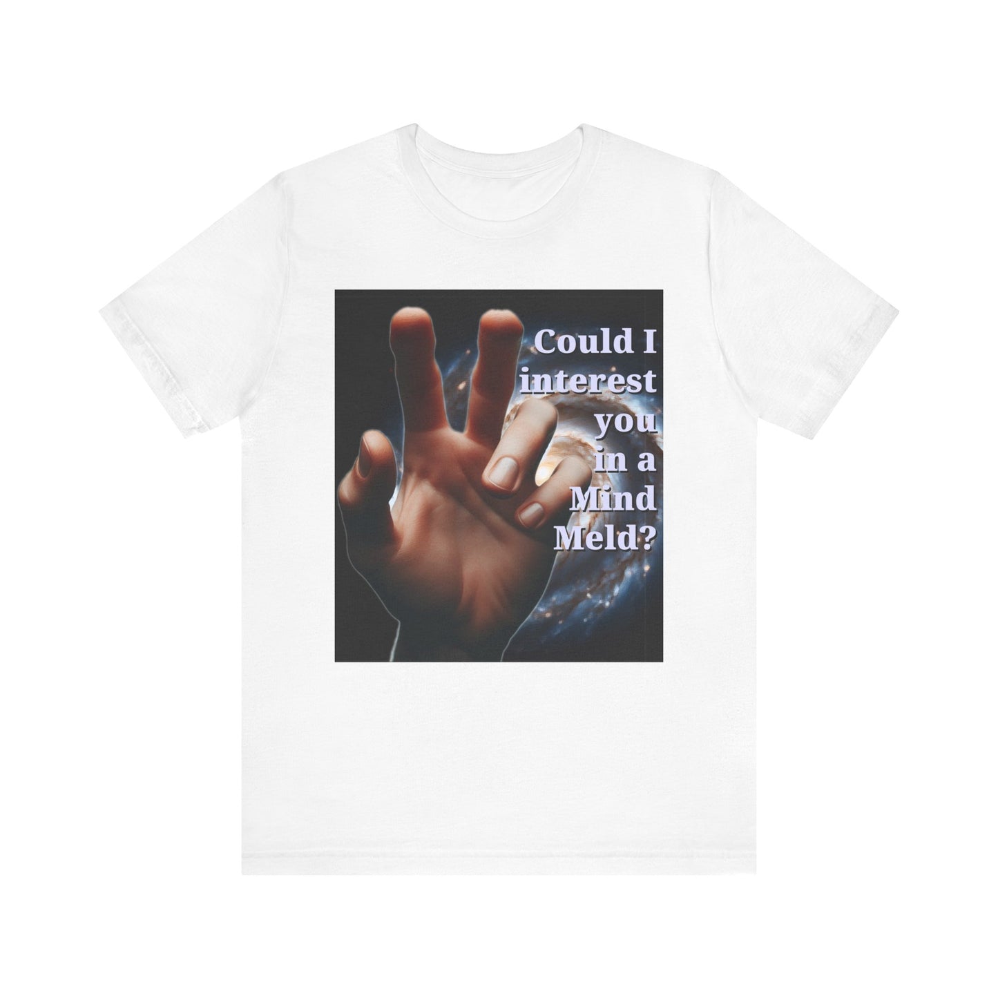 'Could I Interest You in a Mind Meld?' Graphic Tee - Hilarious Unisex Short Sleeve Shirt for Sci-Fi Lovers, Star Trek Fans, & Casual Wear - Schmartypants
