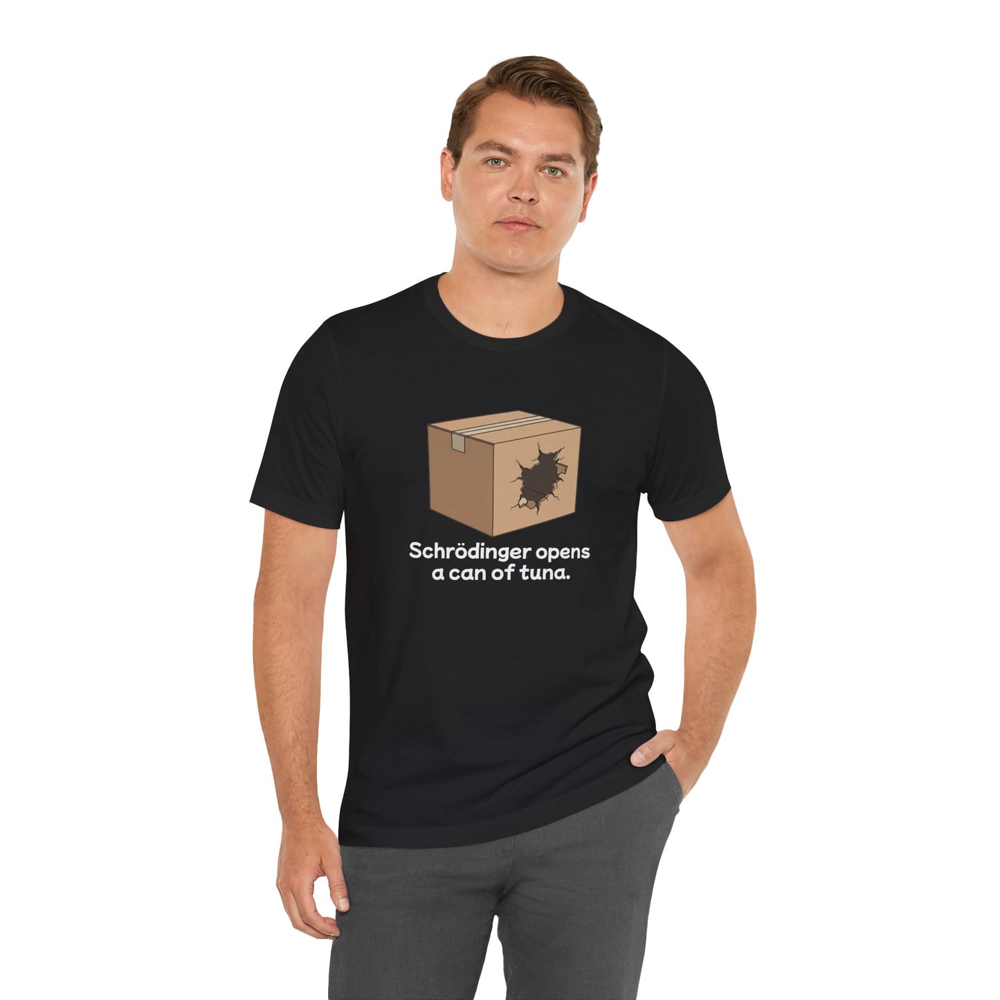 Funny Science Tee: Schrödinger's Cat Hears a Can Opener, Gift for Nerds, Science Lovers, Casual Wear, Unisex T-Shirt, Humor Apparel
