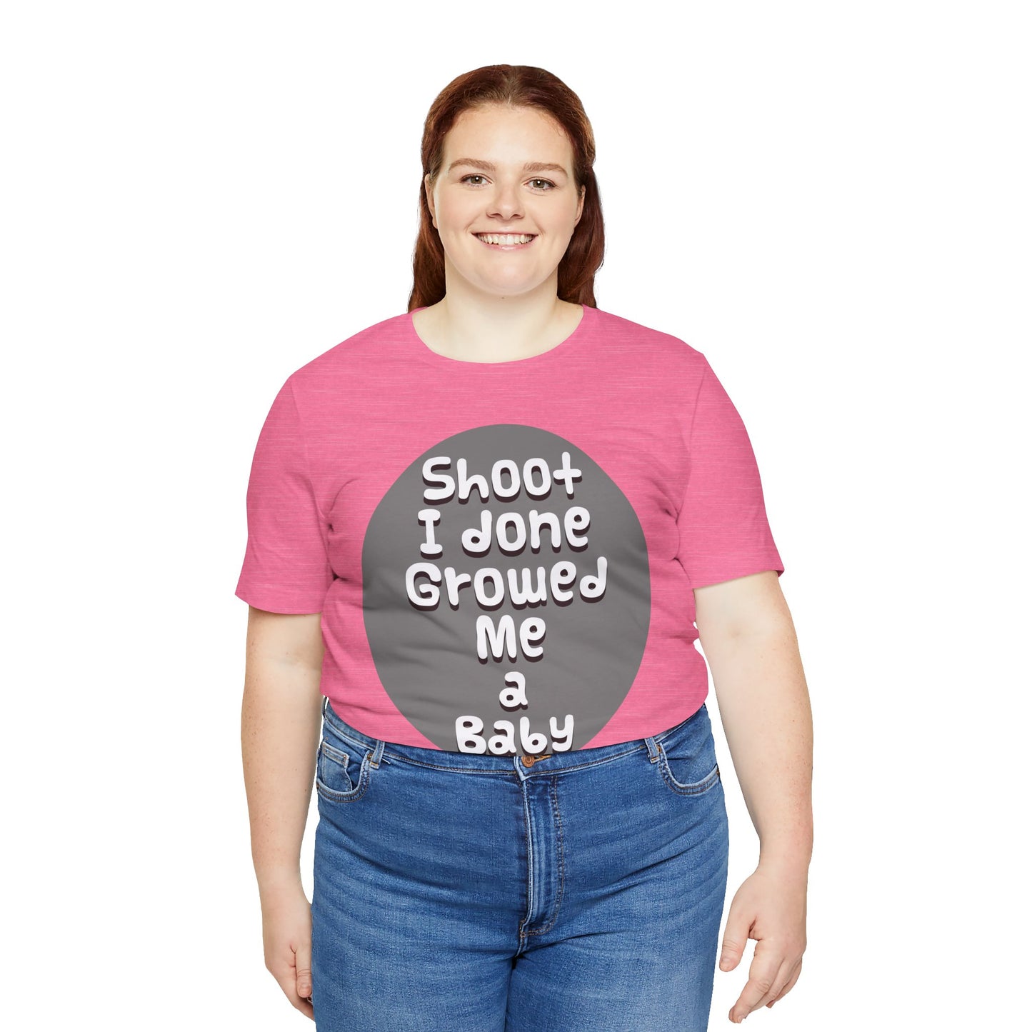 Hilarious Unisex Tee - "Shoot I Done Growed Me a Baby" - Perfect for New Parents, Baby Showers - Schmartypants