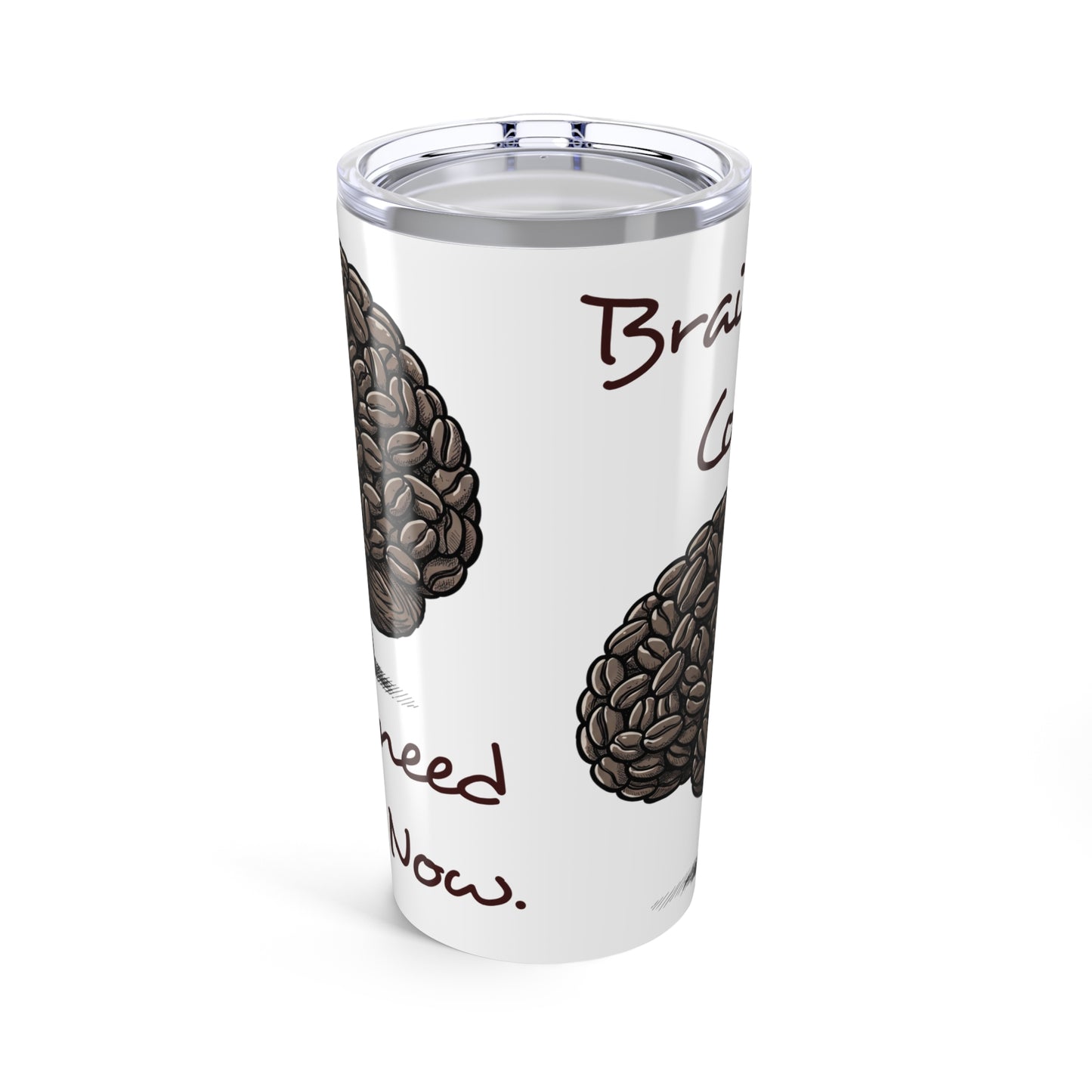 Brain Need Coffee 20oz Tumbler - Perfect for Coffee Lovers & Busy Minds - Funny Coffee and Drink Tumbler - Schmartypants