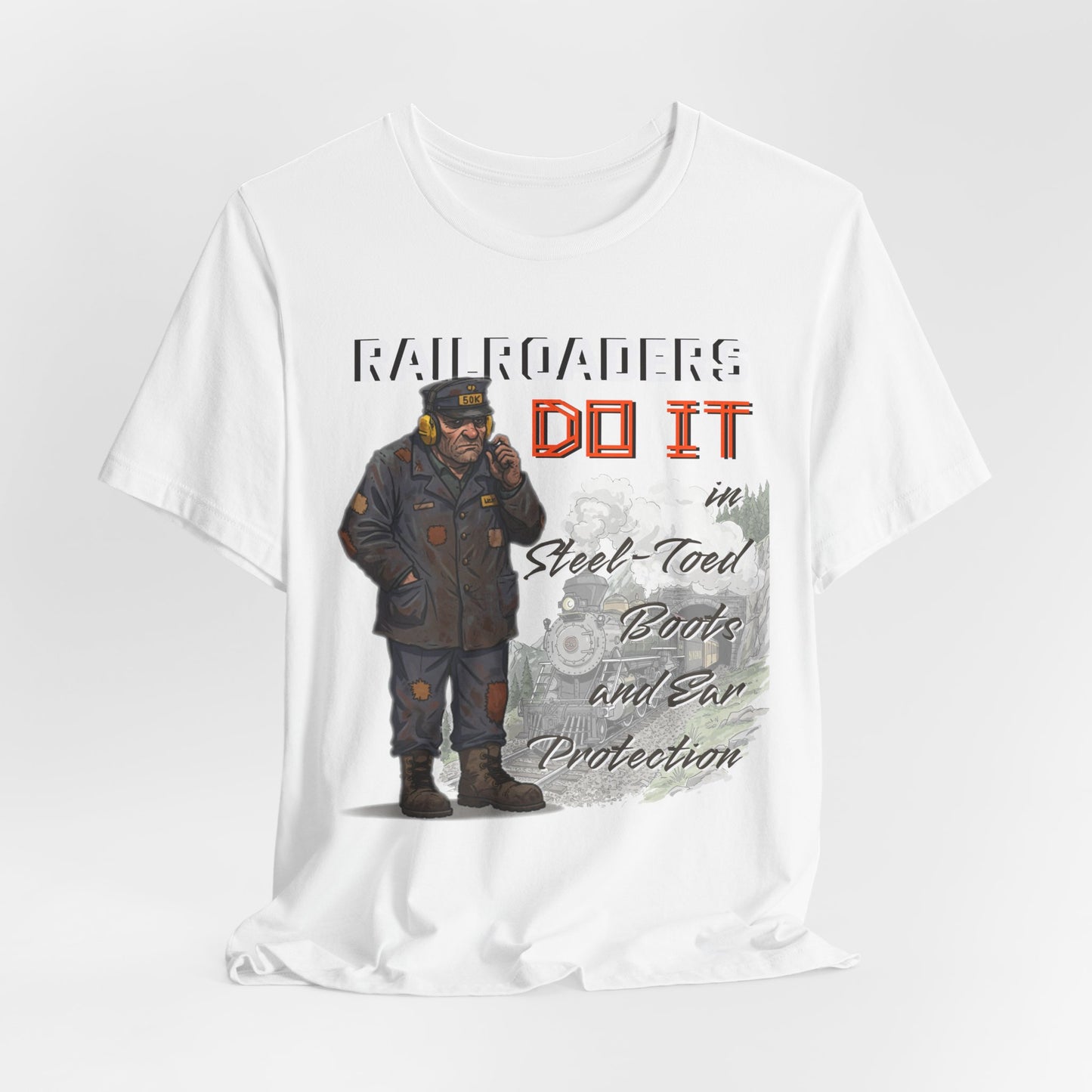 Funny Railroader Shirt, Train Lover Gift, Railroad Employee Tee, Conductor Gift, Railway Worker Shirt