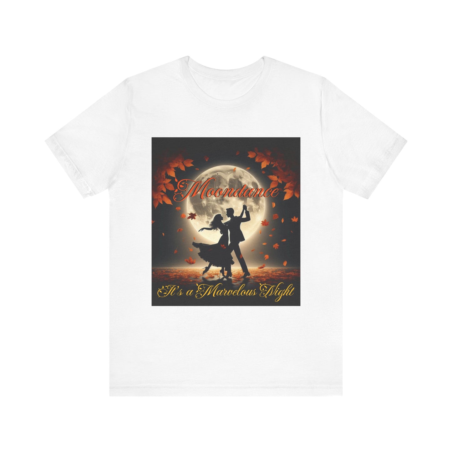 Moondance Unisex Jersey Tee - "It's a Marvelous Night" Graphic Shirt - Van Morrison and Music Fans - Schmartypants