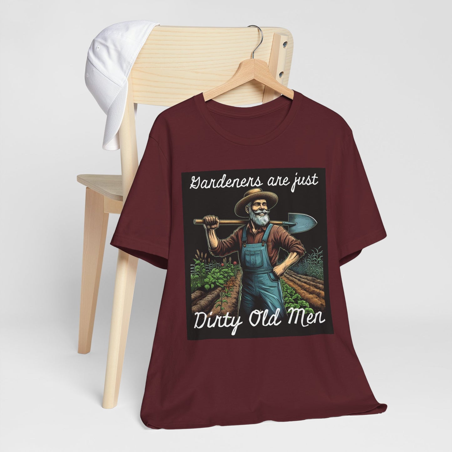 Funny Gardener T-Shirt - "Gardeners Are Just Dirty Old Men" - Vegetable Growers - Dad Joke Gift - Schmartypants